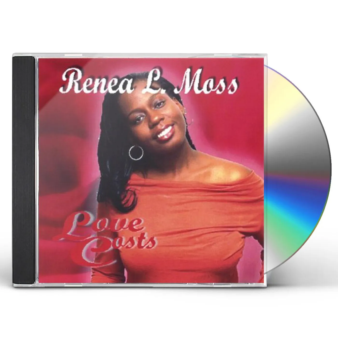 Renea L. Moss LOVE COSTS CD