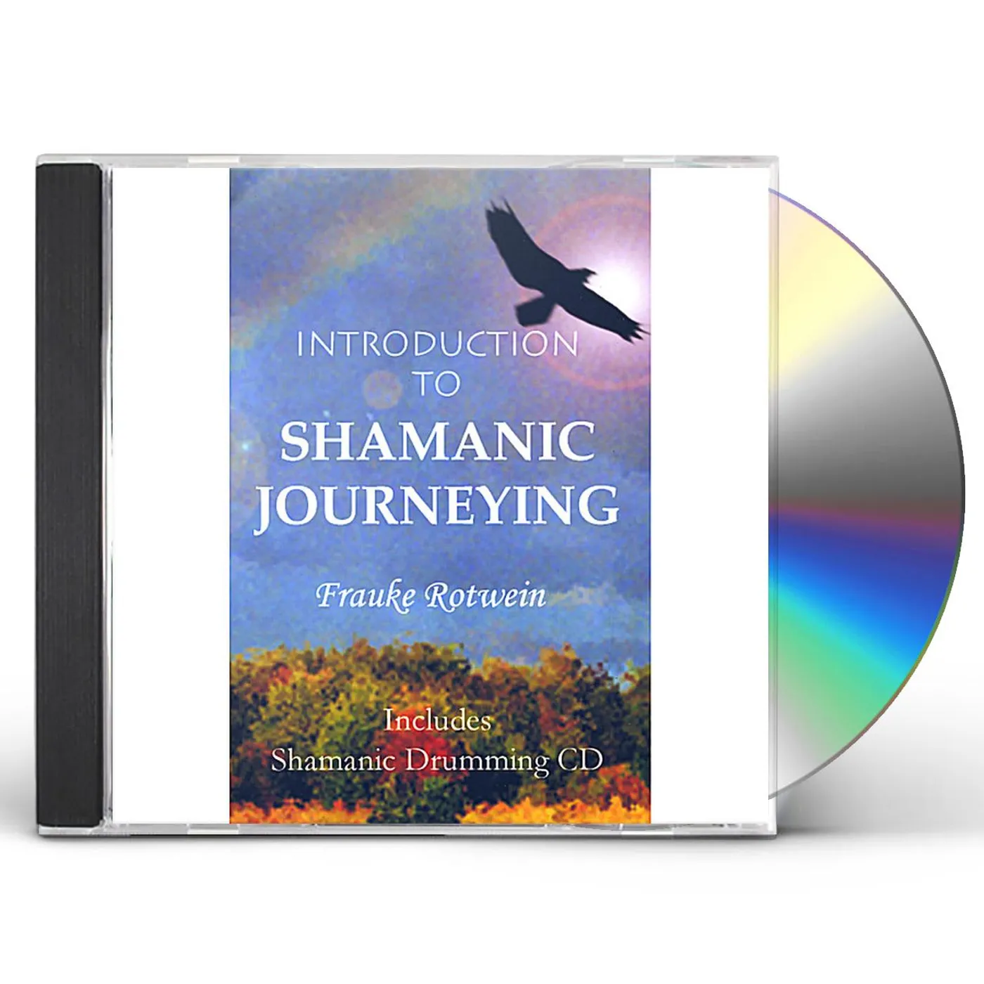 Frauke Rotwein INTRODUCTION TO SHAMANIC JOURNEYING CD