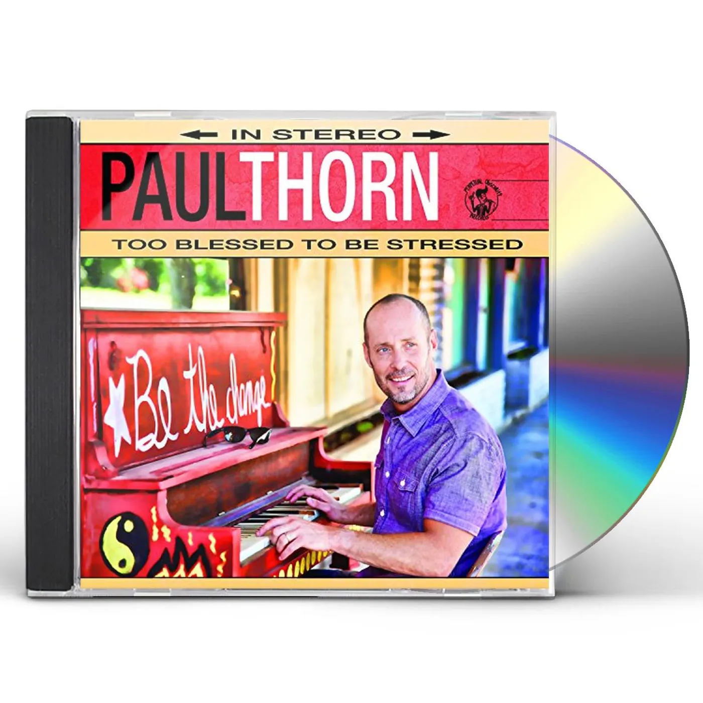 Paul Thorn TOO BLESSED TO BE STRESSED CD