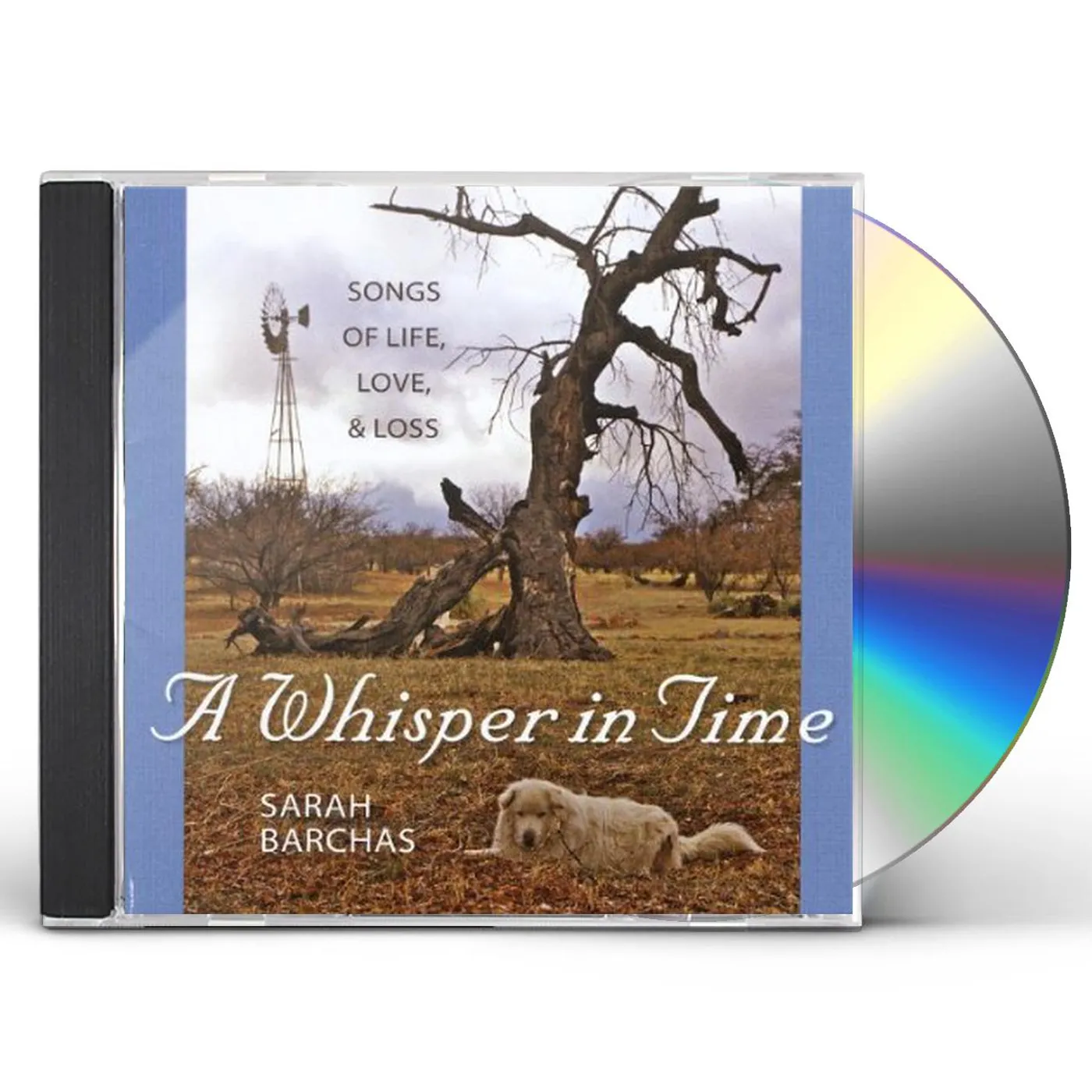 Sarah Barchas WHISPER IN TIME: SONGS OF LIFE LOVE & LOSS CD