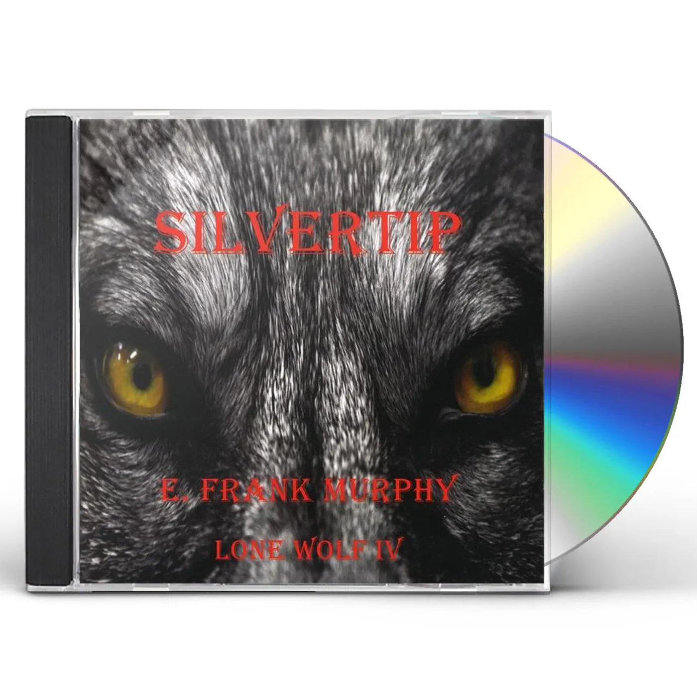 E. Frank Murphy SILVERTIP (LONE WOLF 4) CD