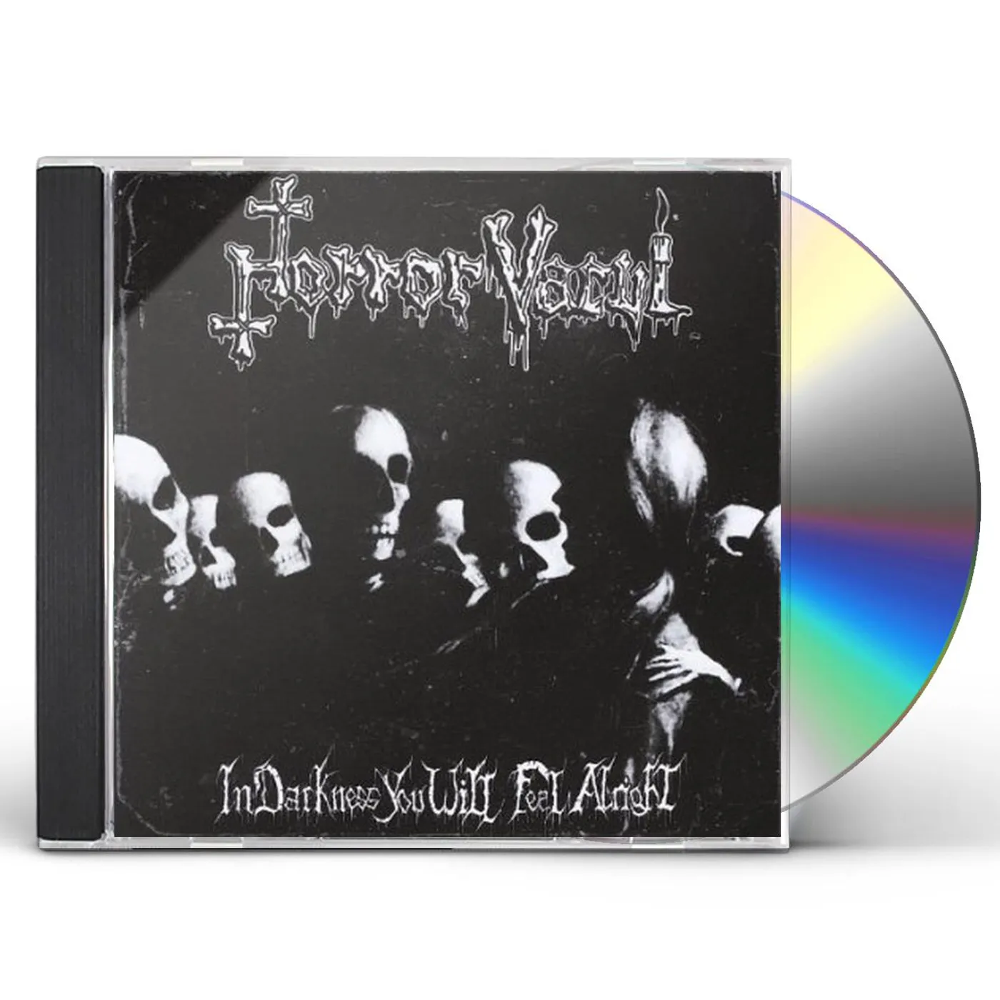 Horror Vacui IN DARKNESS YOU WILL FEEL ALRIGHT CD