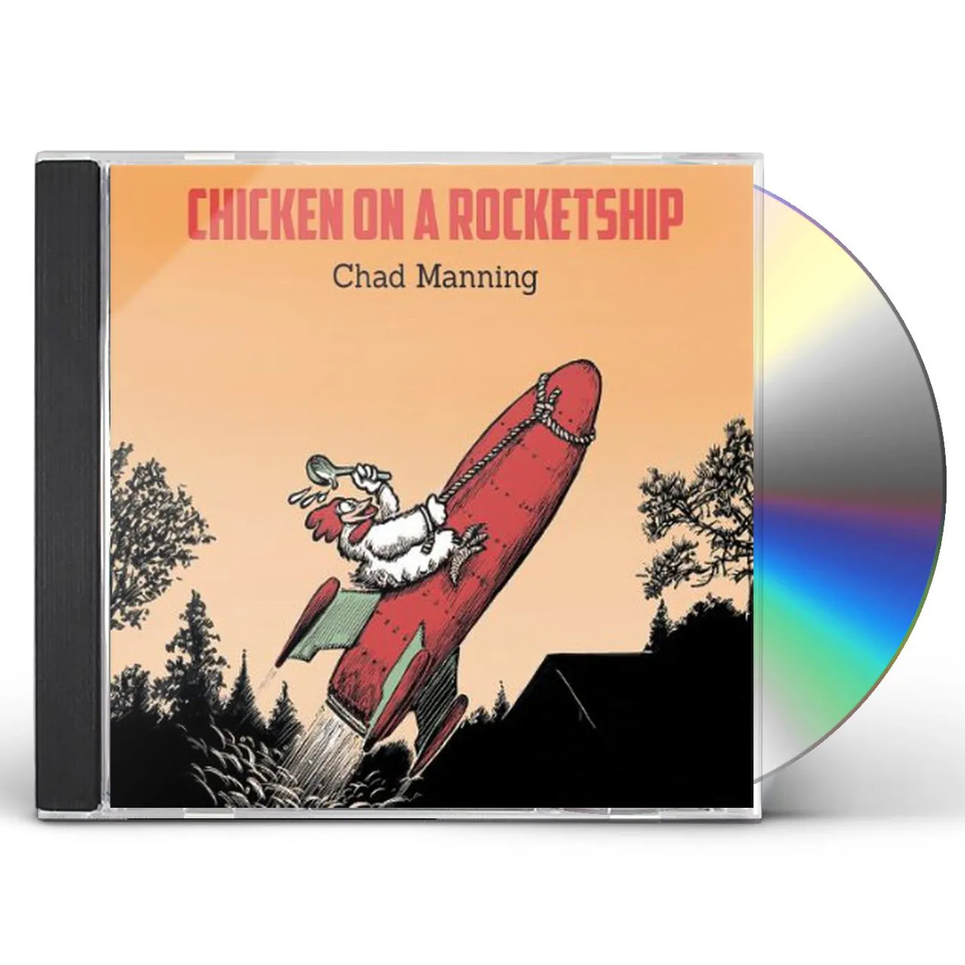 Chad Manning CHICKEN ON A ROCKETSHIP CD