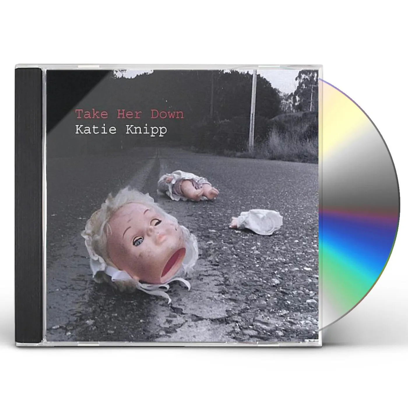Katie Knipp TAKE HER DOWN CD