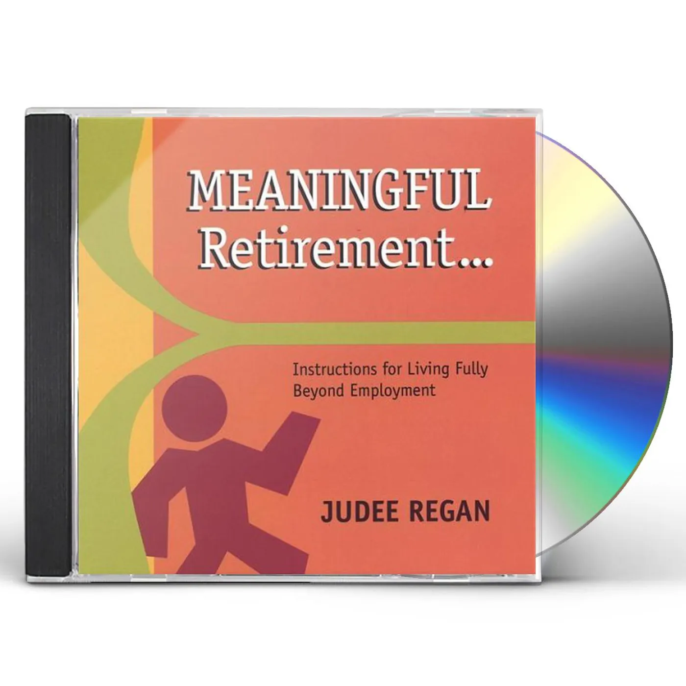 Judee Regan MEANINGFUL RETIREMENT CD