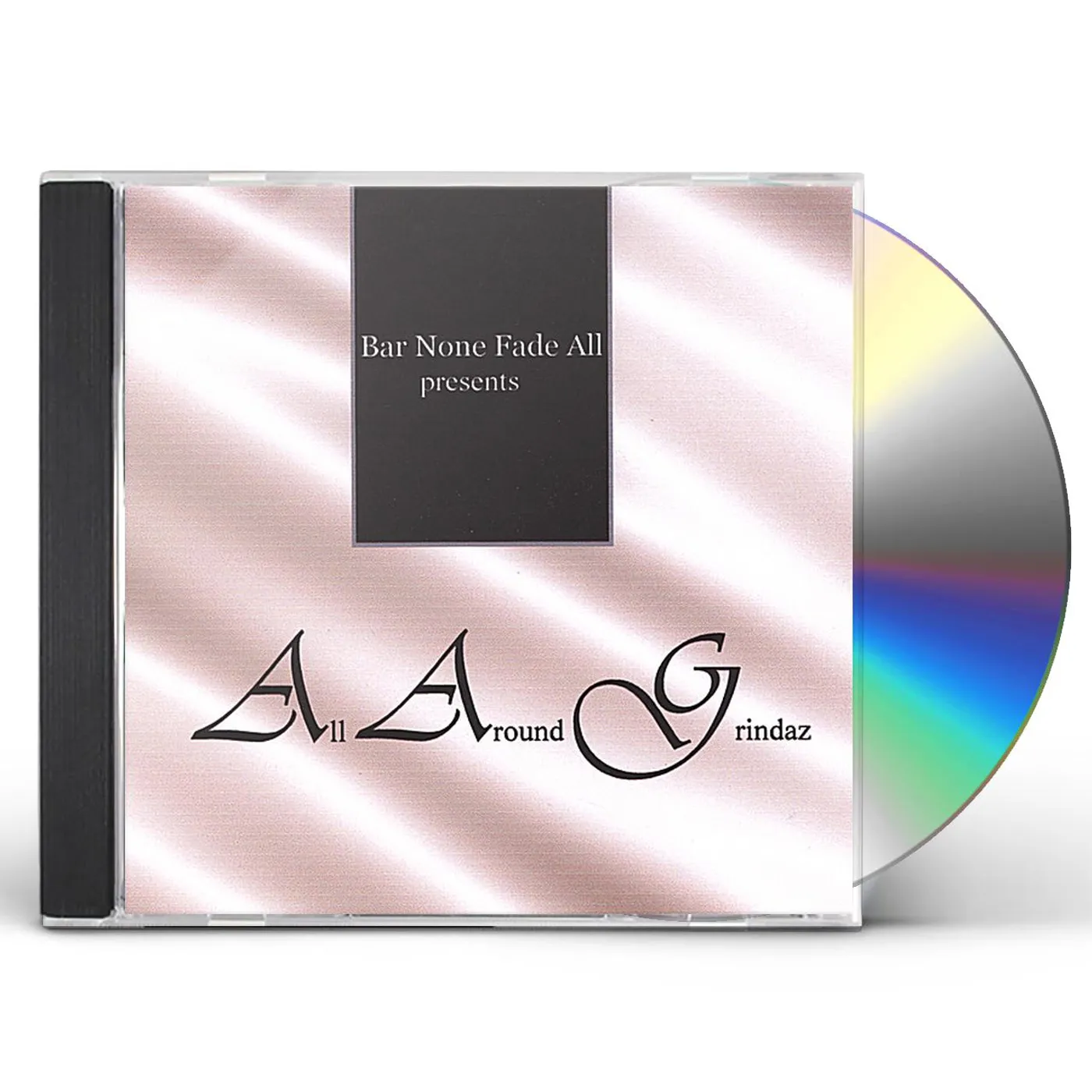 Bar None Fade All ALL AROUND GRINDAZ CD