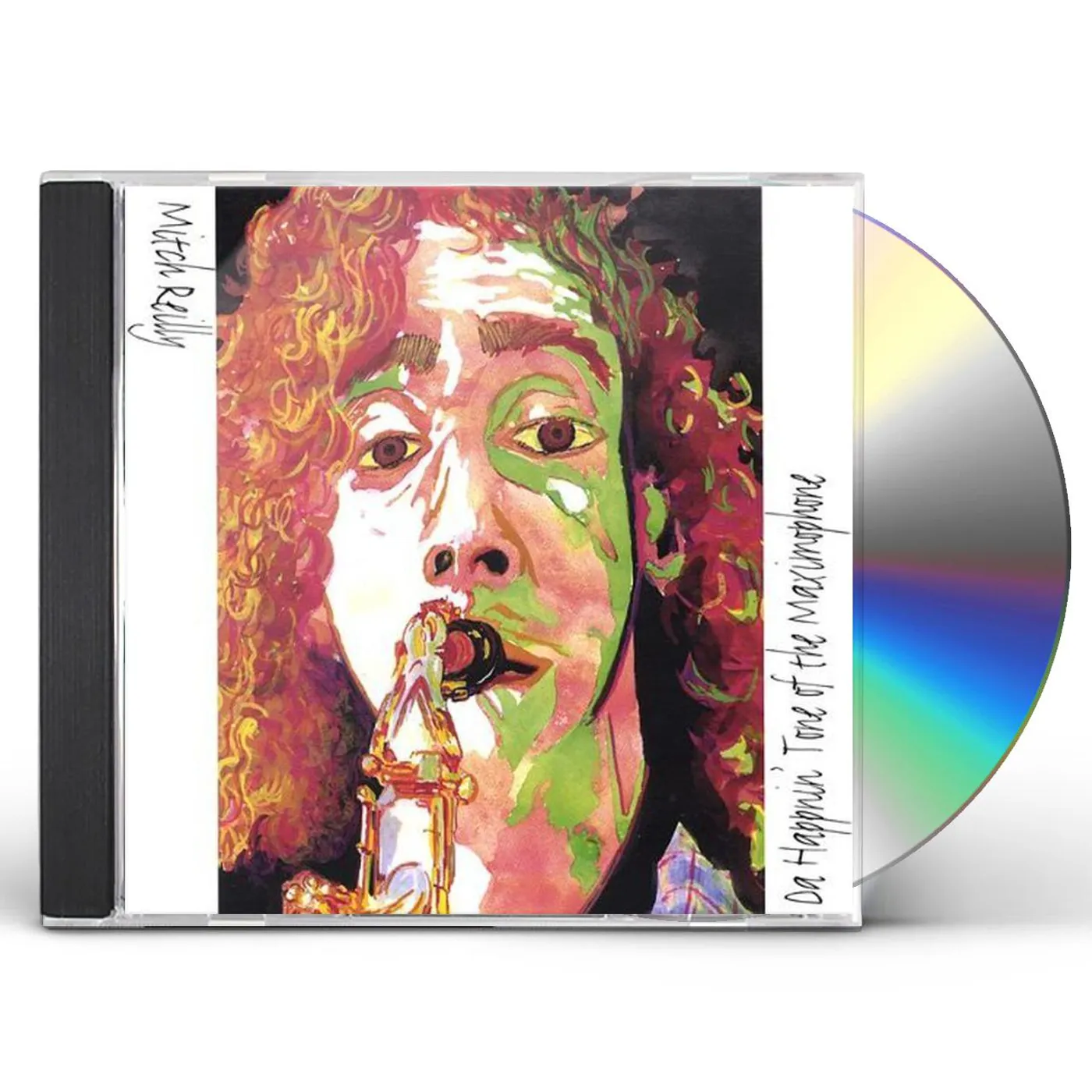 Mitch Reilly DA HAPPNIN TONE OF THE MAXIMOPHONE CD