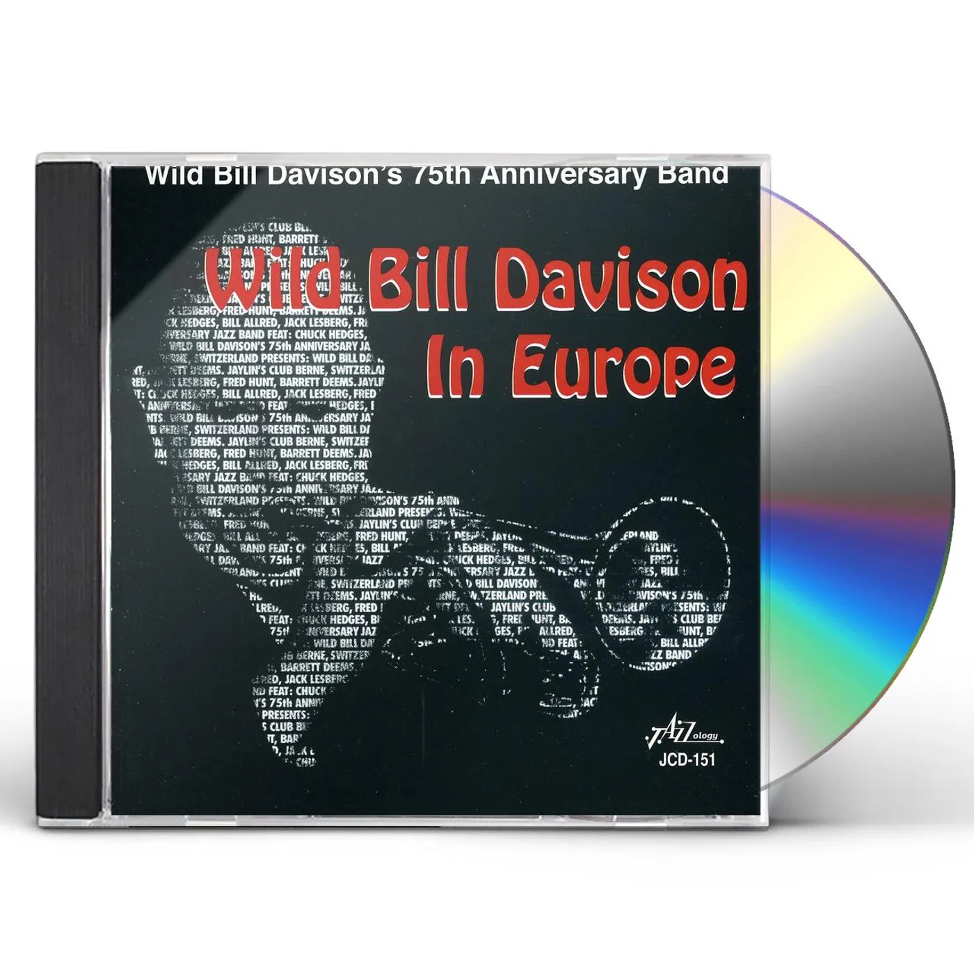 'Wild' Bill Davison'S 75TH ANNIVERSARY BAND: EUROPE CD
