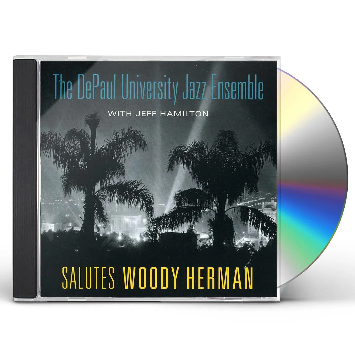 DePaul University Jazz Ensemble SALUTES WOODY HERMAN CD