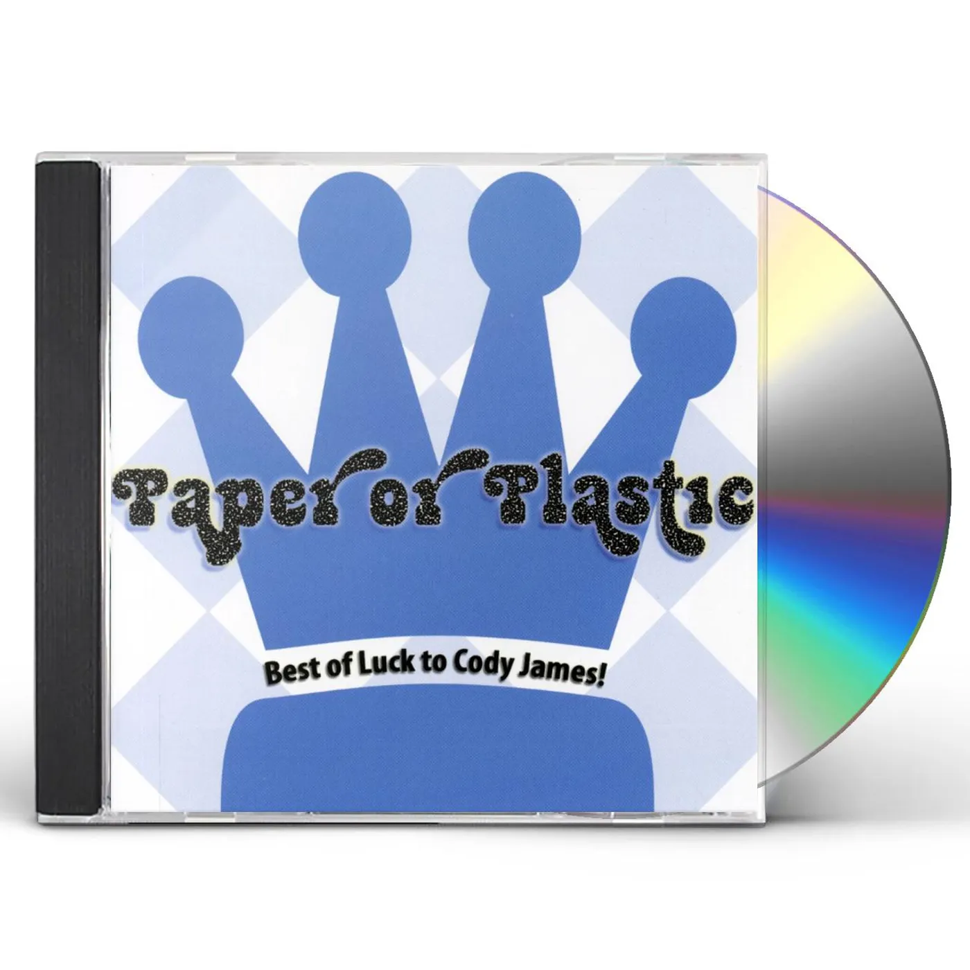 Paper Or Plastic BEST OF LUCK TO CODY JAMES! CD