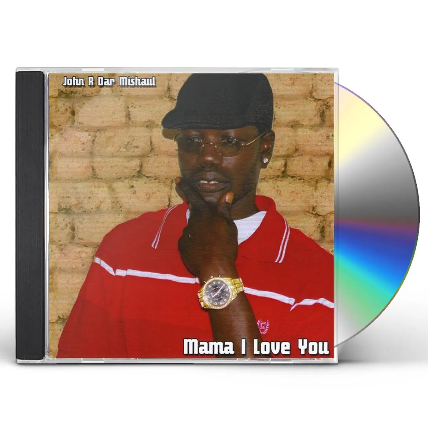 John R Dar Mishoul MAMA I LOVE YOU CD