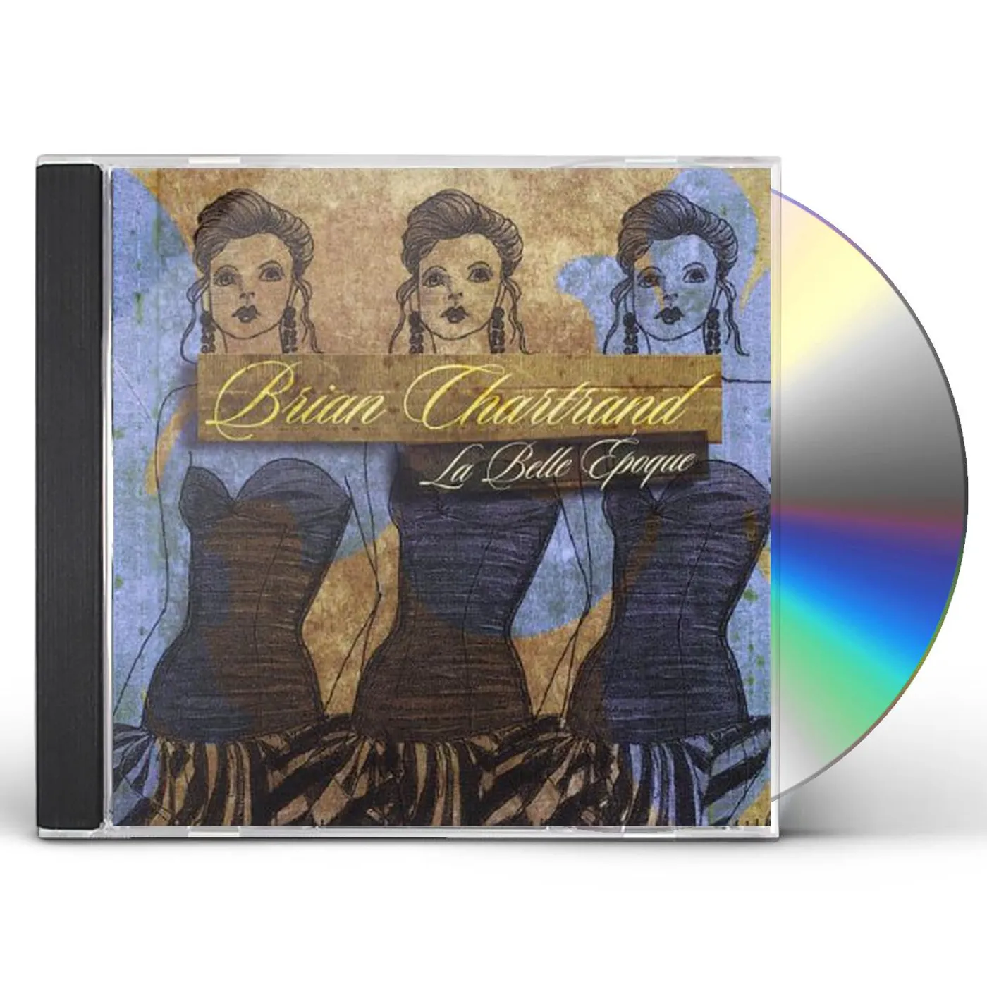 Brian Chartrand LA BELLE POQUE CD