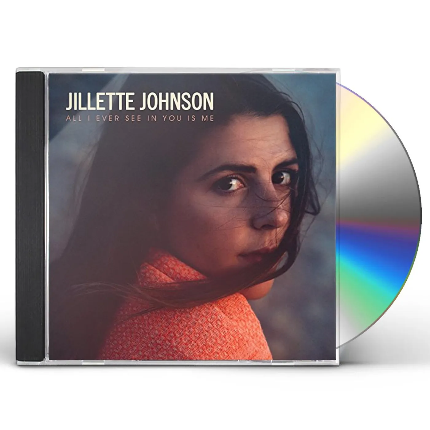 Jillette Johnson ALL I EVER SEE IN YOU IS ME CD