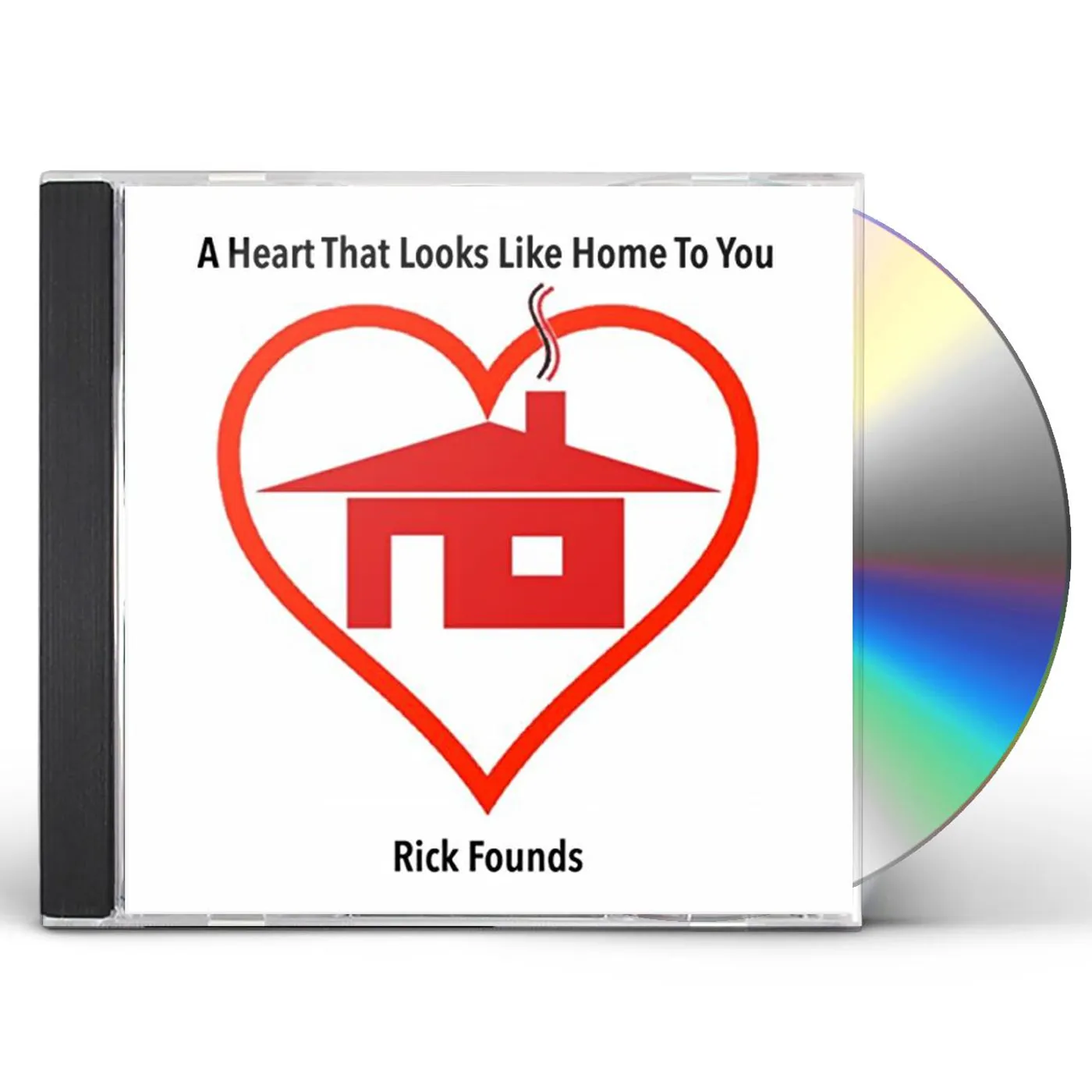 Rick Founds HEART THAT LOOKS LIKE HOME TO YOU CD