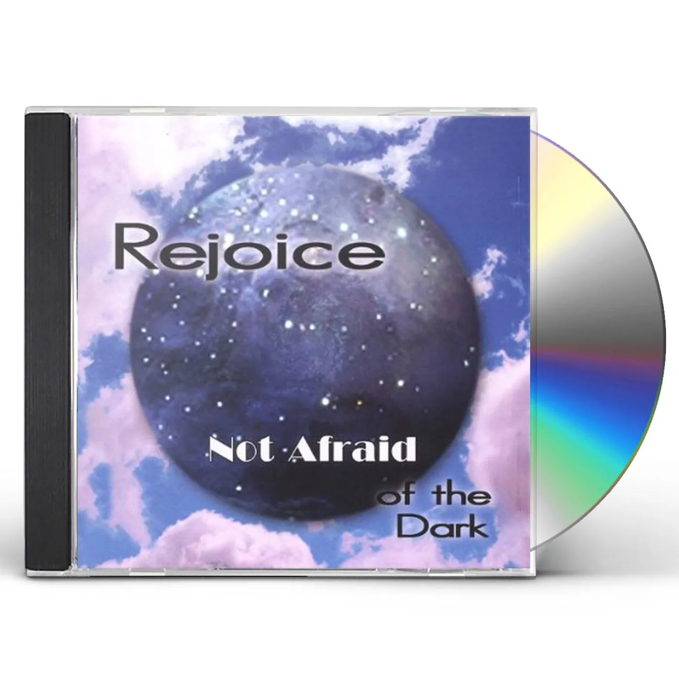 Rejoice NOT AFRAID OF THE DARK CD