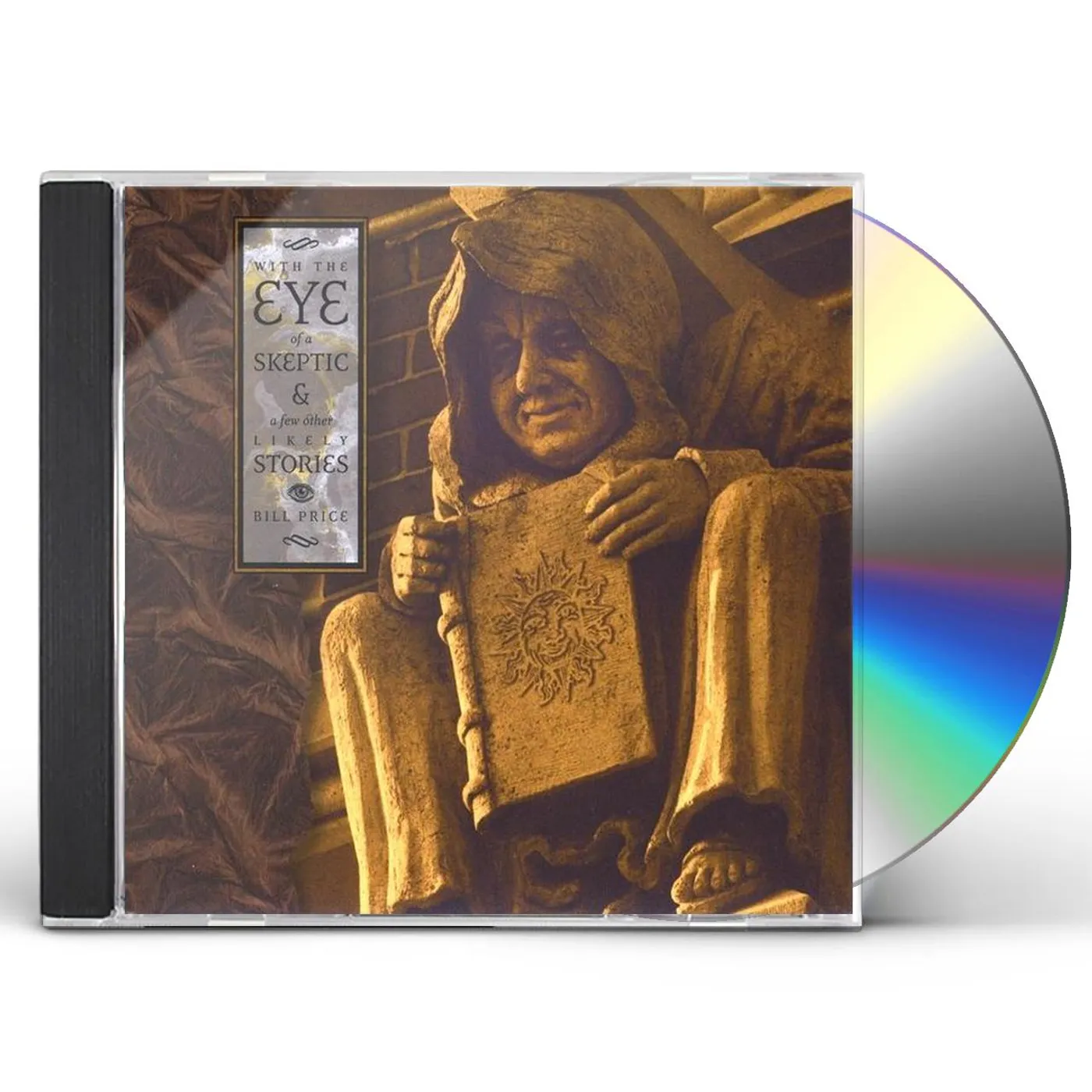 Bill Price WITH THE EYE OF A SKEPTIC CD