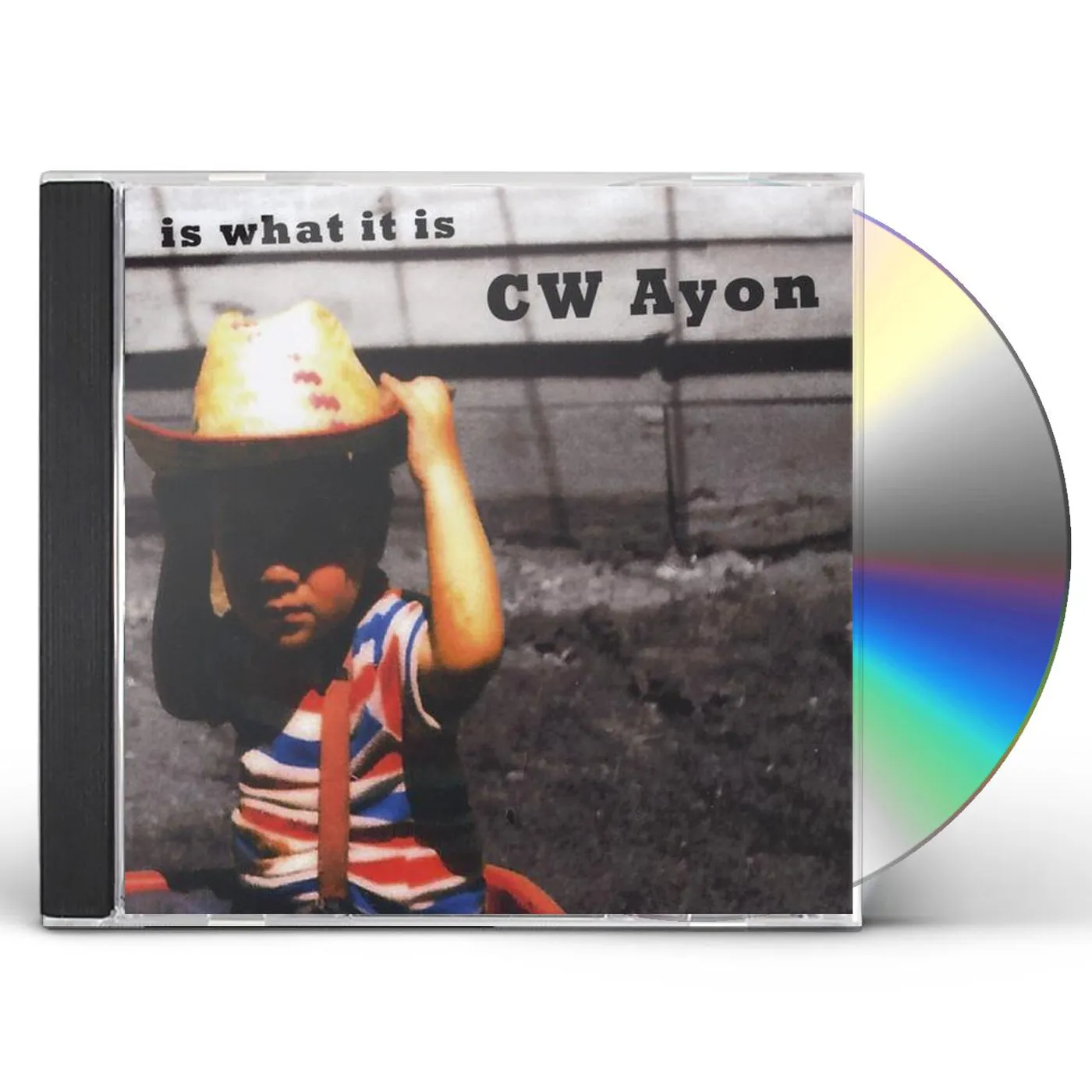 CW Ayon IS WHAT IT IS CD