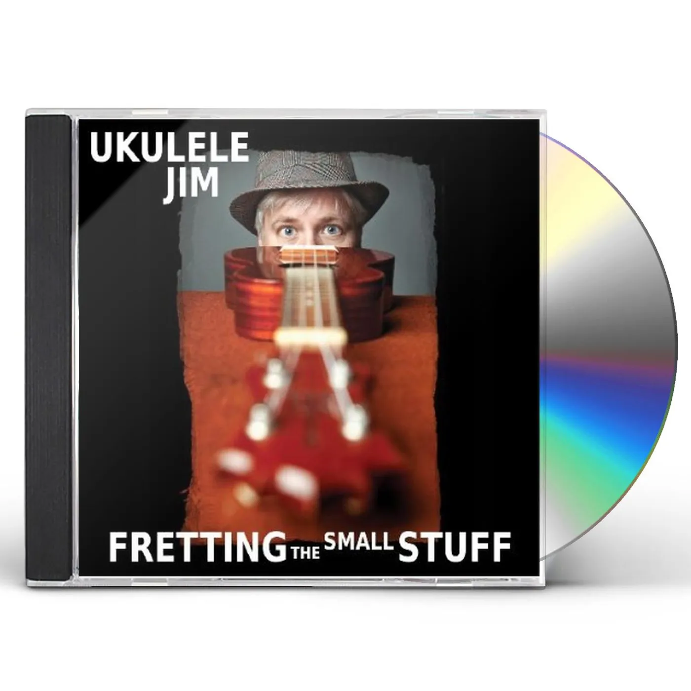 Ukulele Jim FRETTING THE SMALL STUFF CD