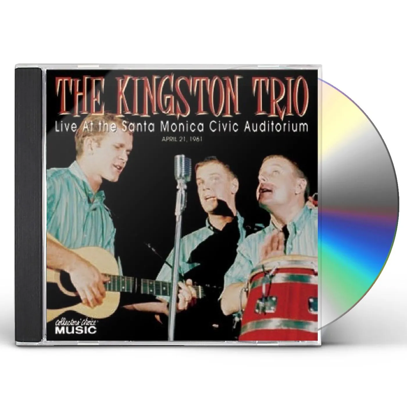 The Kingston Trio LIVE AT THE SANTA MONICA CIVIC AUDITORIUM CD