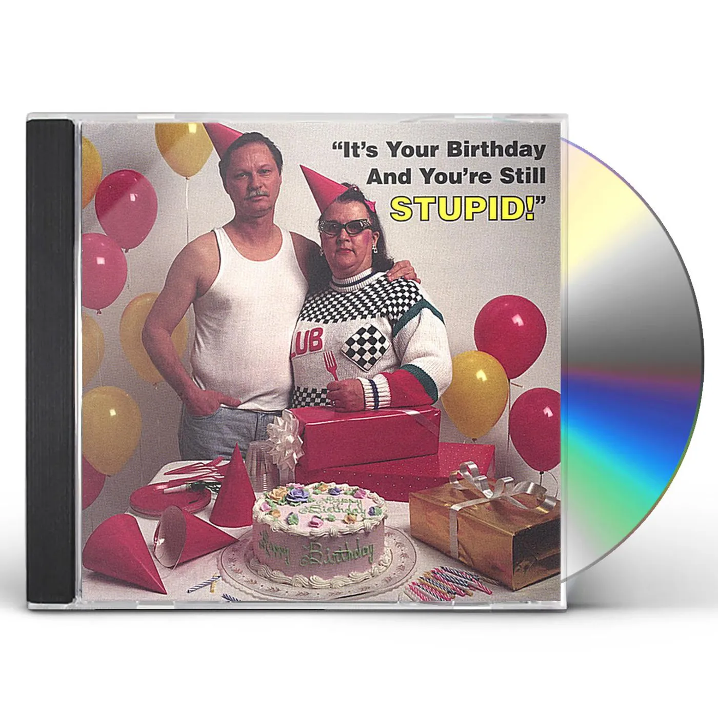 Bob Lyons IT'S YOUR BIRTHDAY & YOU'RE STILL STUPID CD