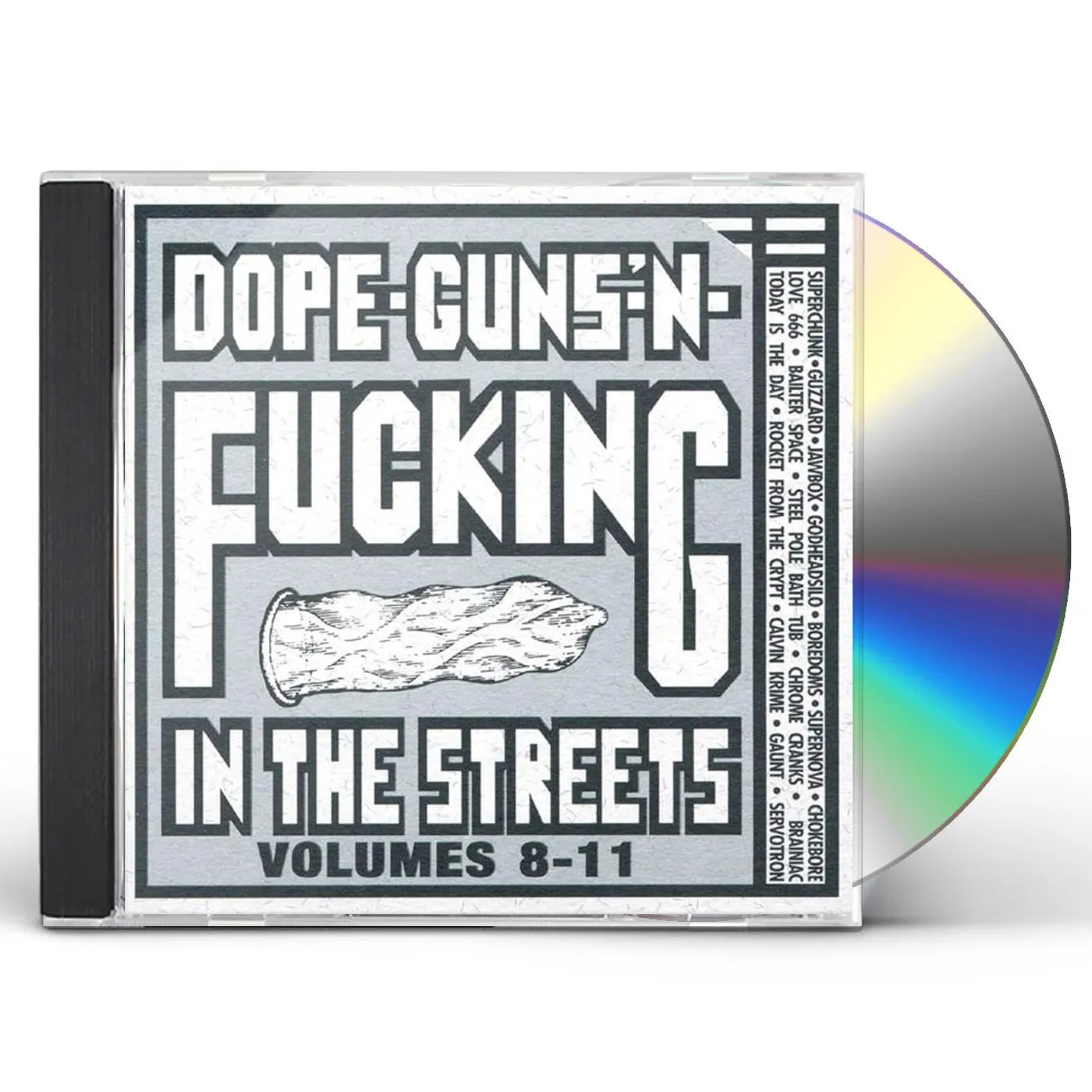 Various Artists  DOPE GUNS & FUCKING IN THE STREETS: VOL. 8-11 CD