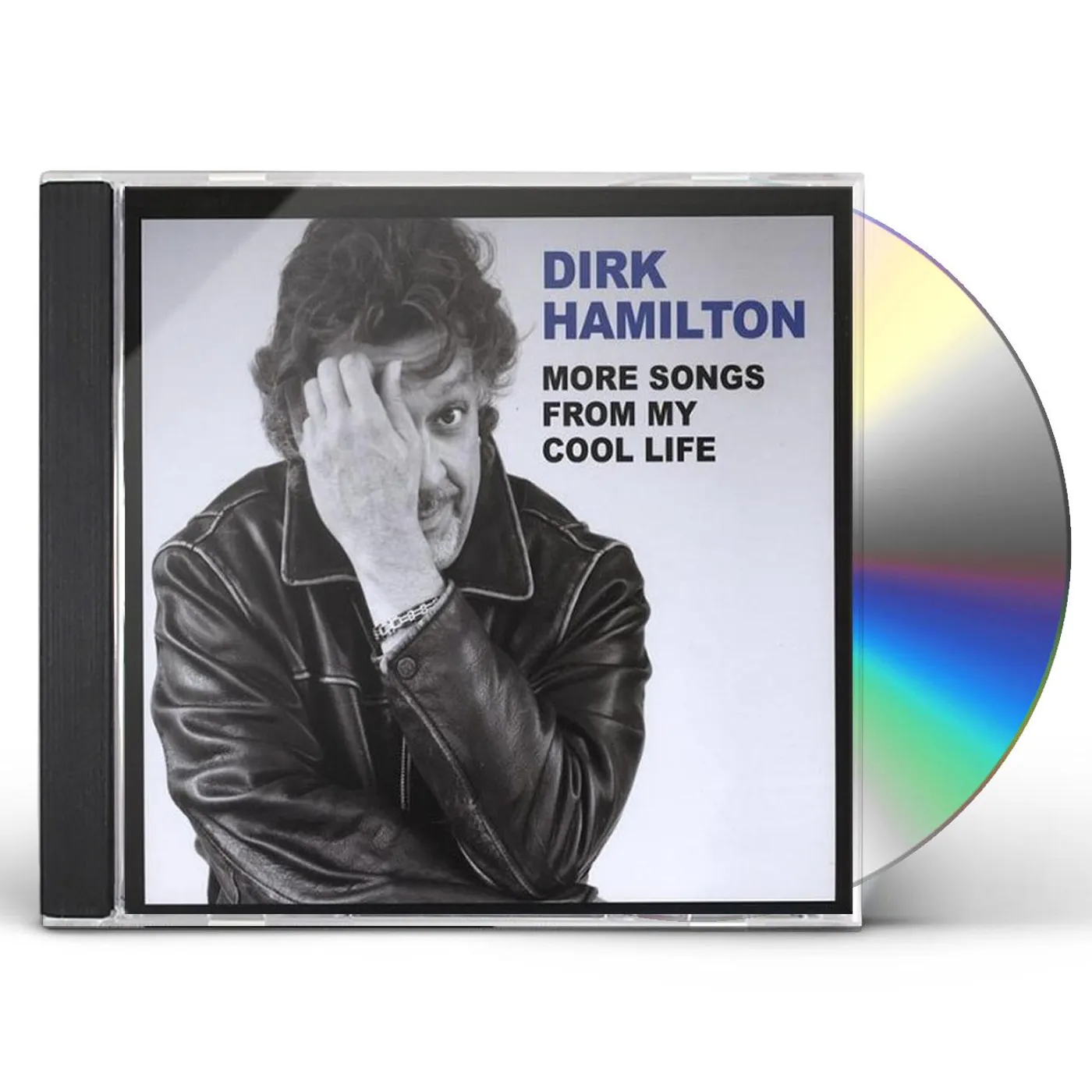 Dirk Hamilton MORE SONGS FROM MY COOL LIFE CD