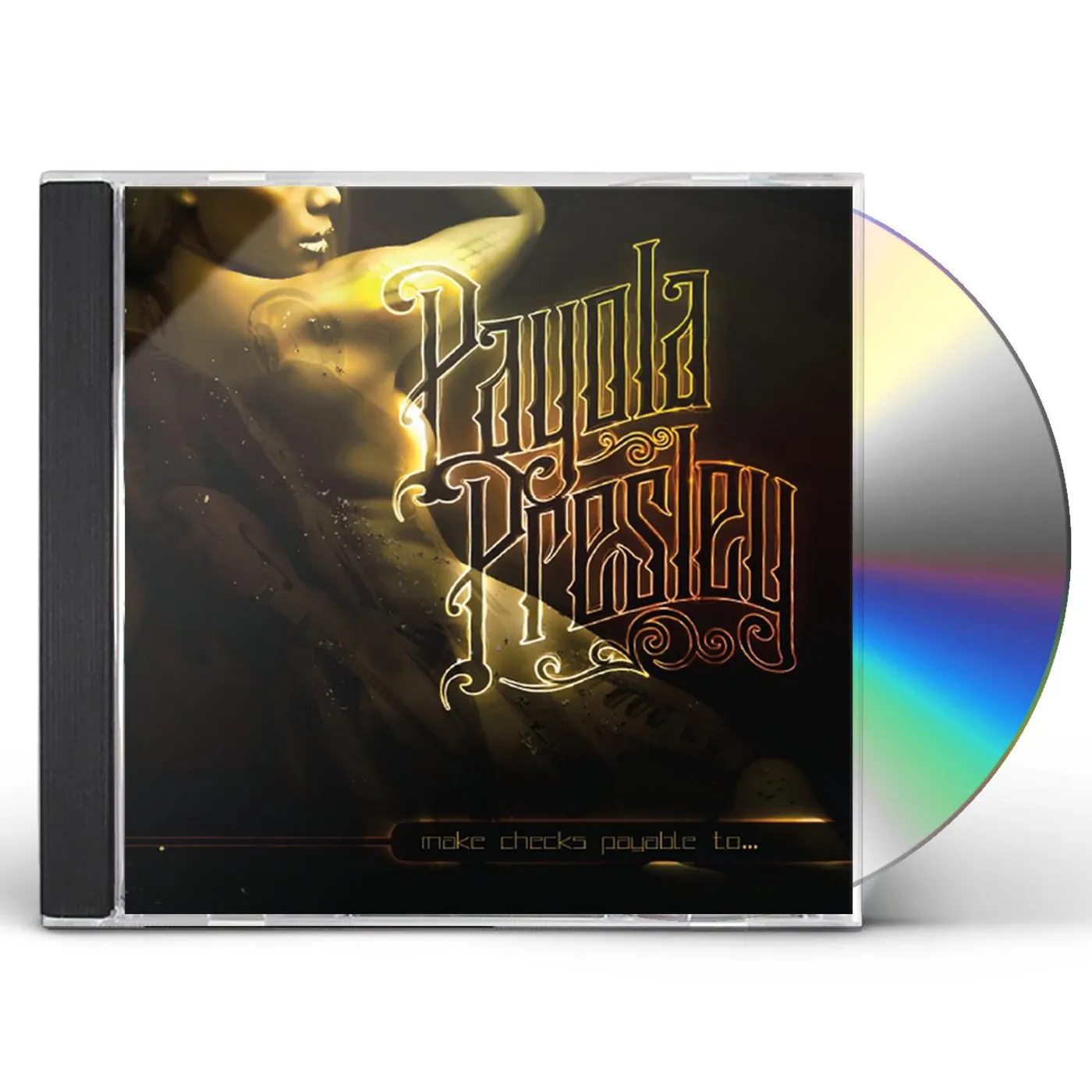 Payola Presley MAKE CHECKS PAYABLE TO... CD