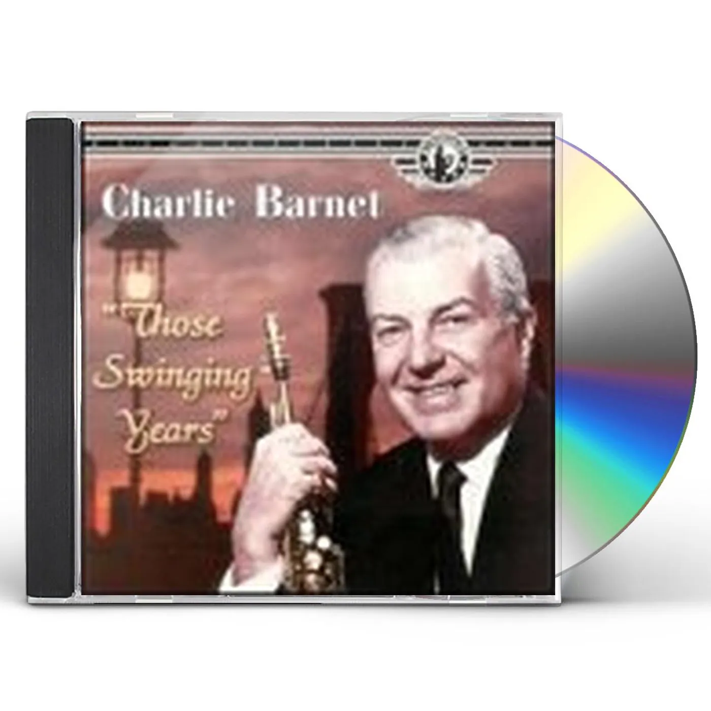 Charlie Barnet THOSE SWINGIN YEARS CD