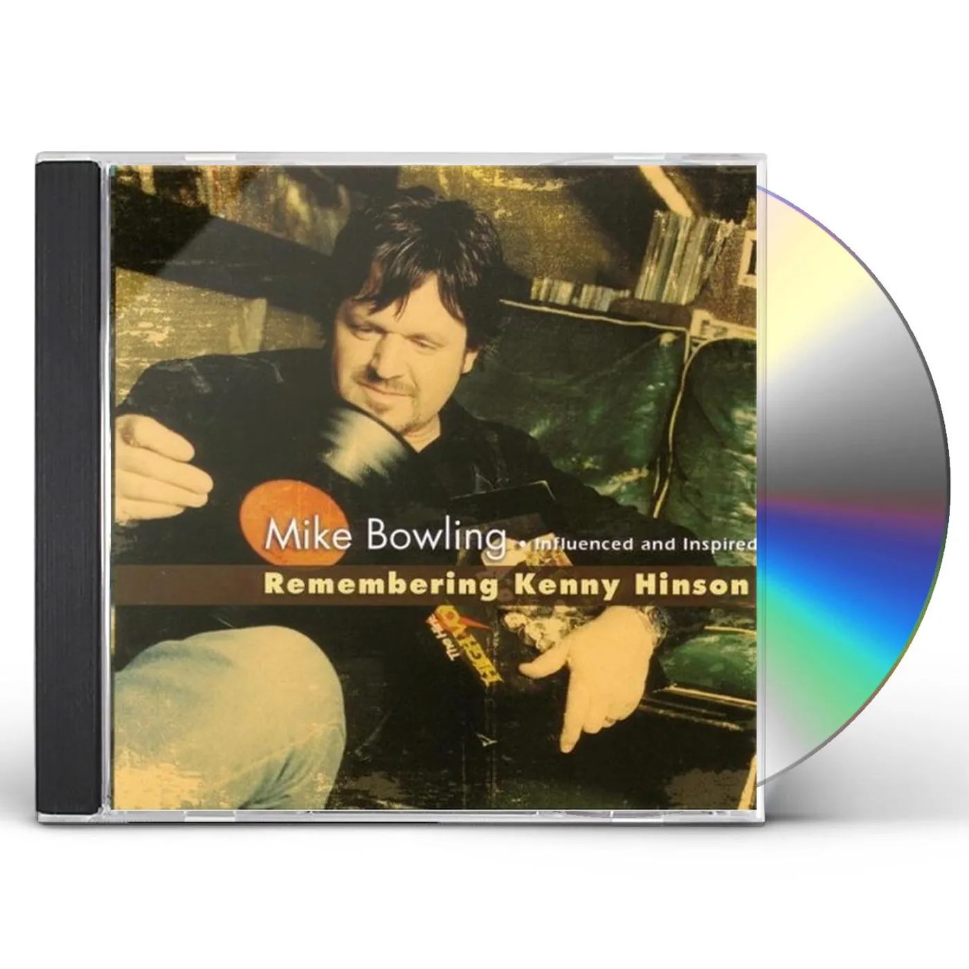 Mike Bowling REMEMBERING KENNY HINSON CD