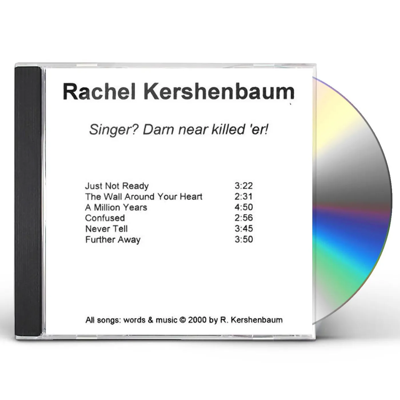 Rachel Kershenbaum SINGER? DARN NEAR KILLED 'ER! CD