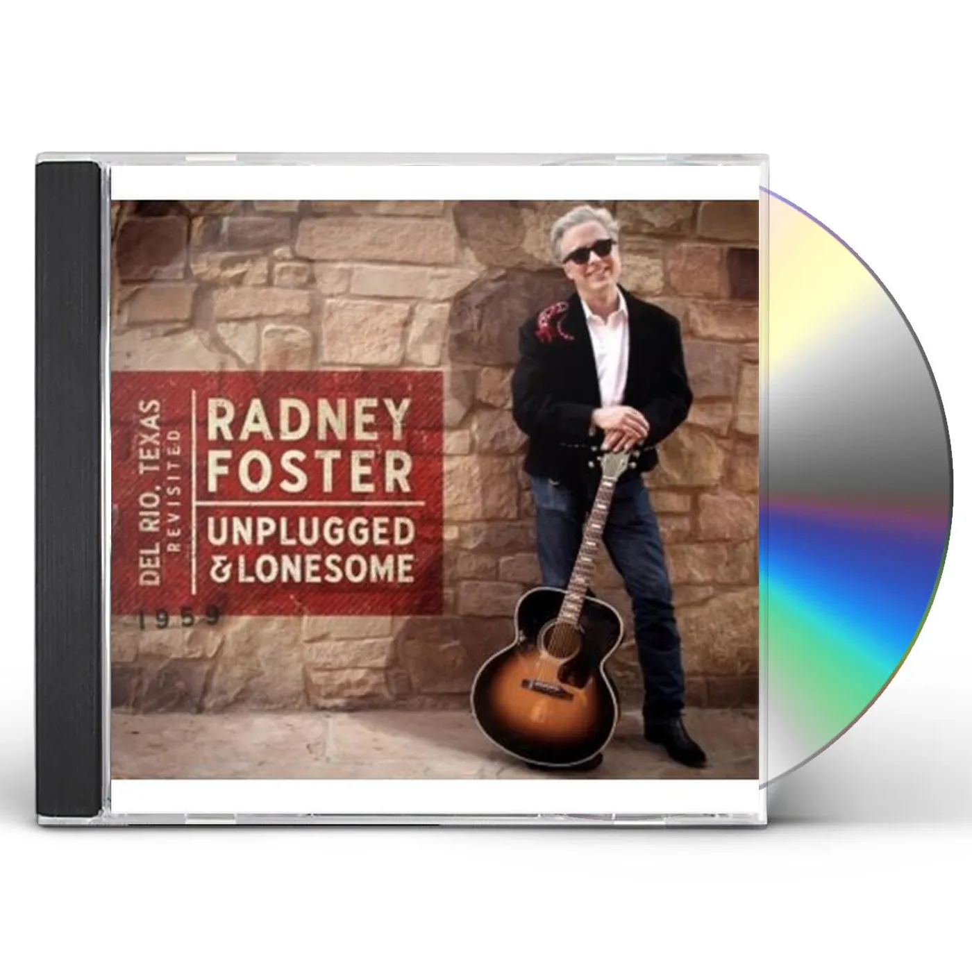 Radney Foster DEL RIO TX REVISITED: UNPLUGGED & LONESOME CD