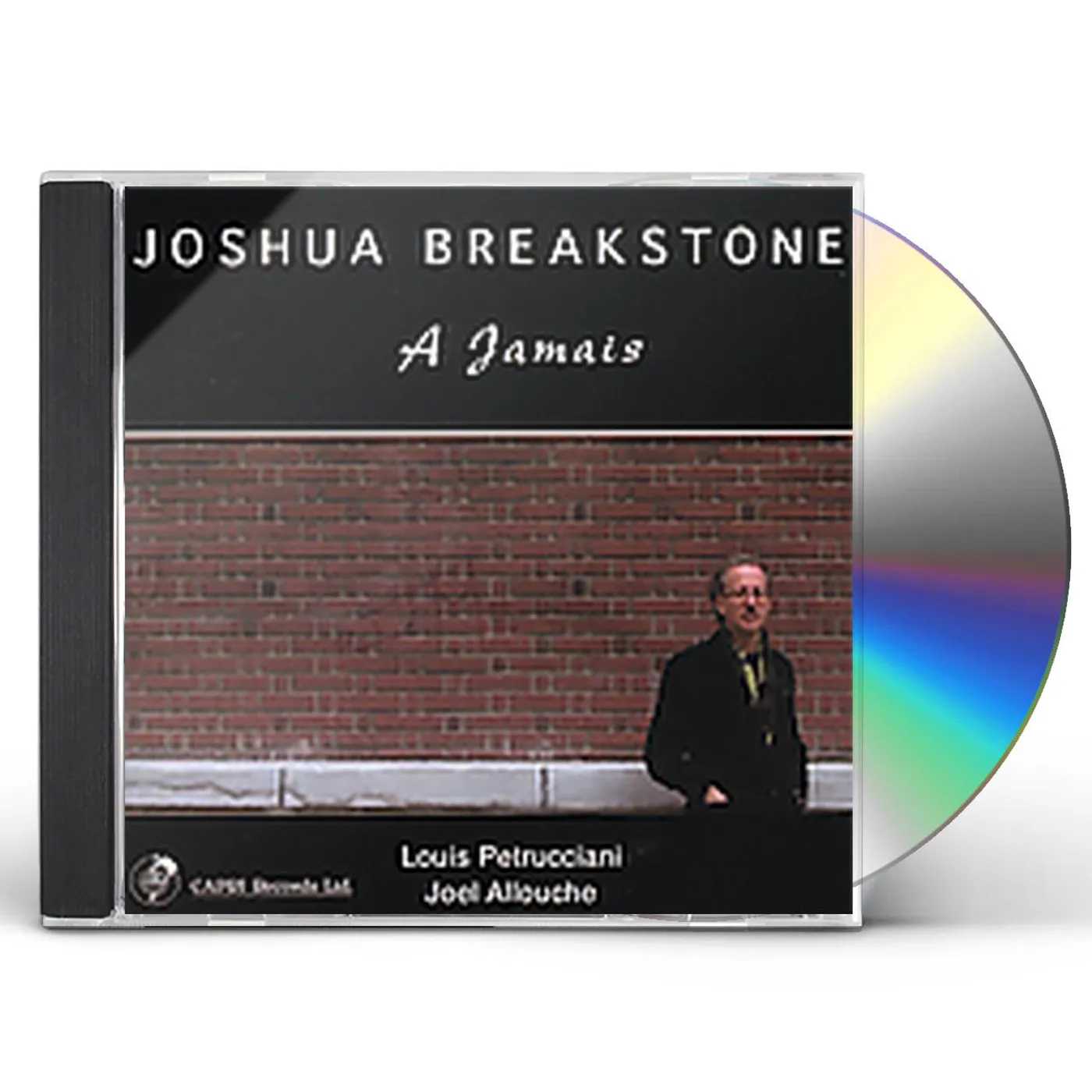 Joshua Breakstone A JAMAIS CD