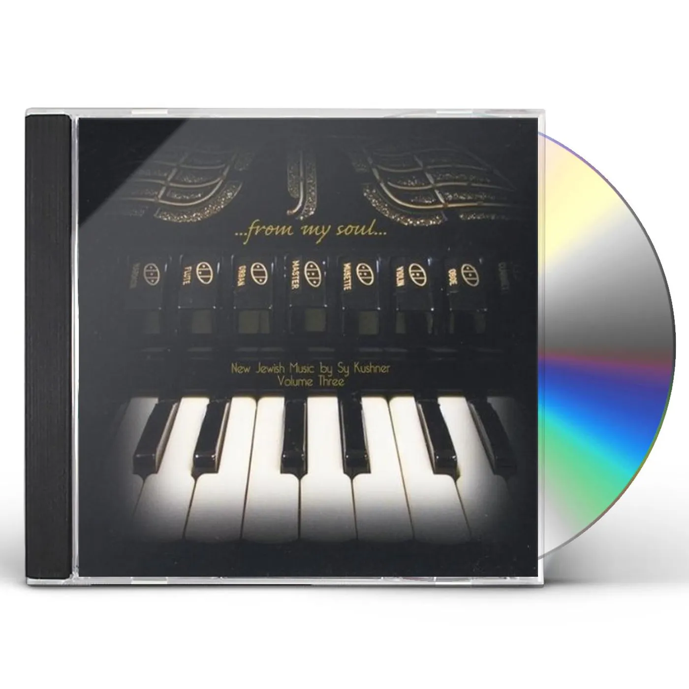 Sy Kushner FROM MY SOUL: NEW JEWISH MUSIC 3 CD