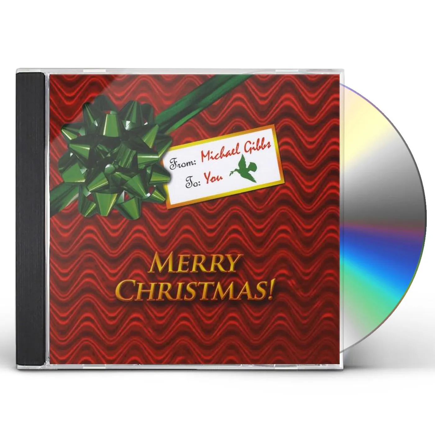 MERRY CHRISTMAS! FROM MICHAEL GIBBS TO YOU CD