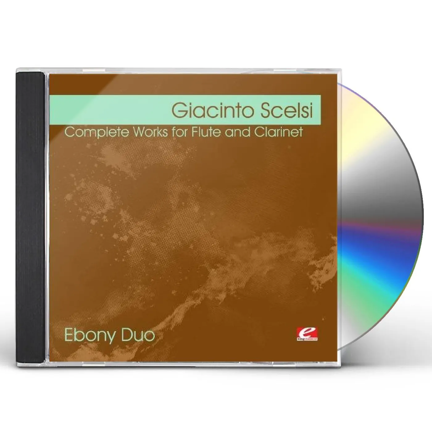 Giacinto Scelsi SCELSI: COMPLETE WORKS FOR FLUTE AND CLARINET CD