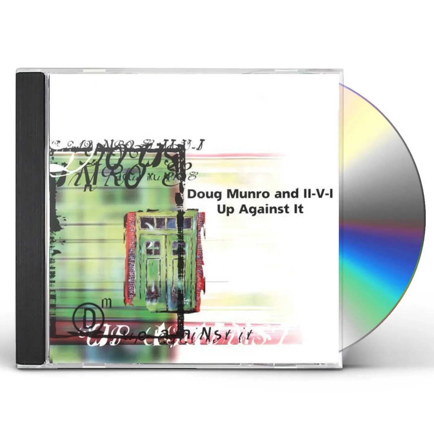 Doug Munro & II-V-I UP AGAINST IT CD