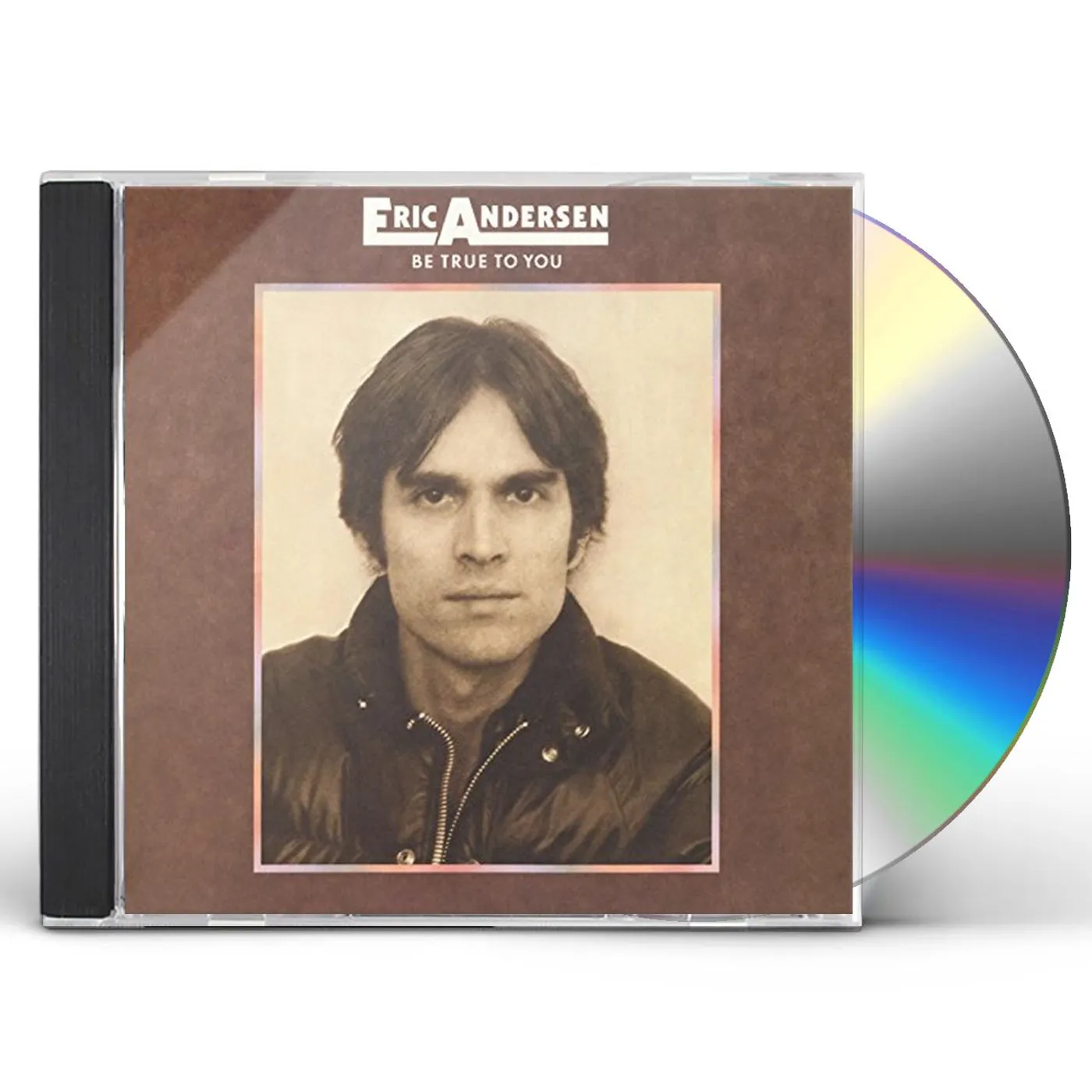 Eric Andersen BE TRUE TO YOU CD