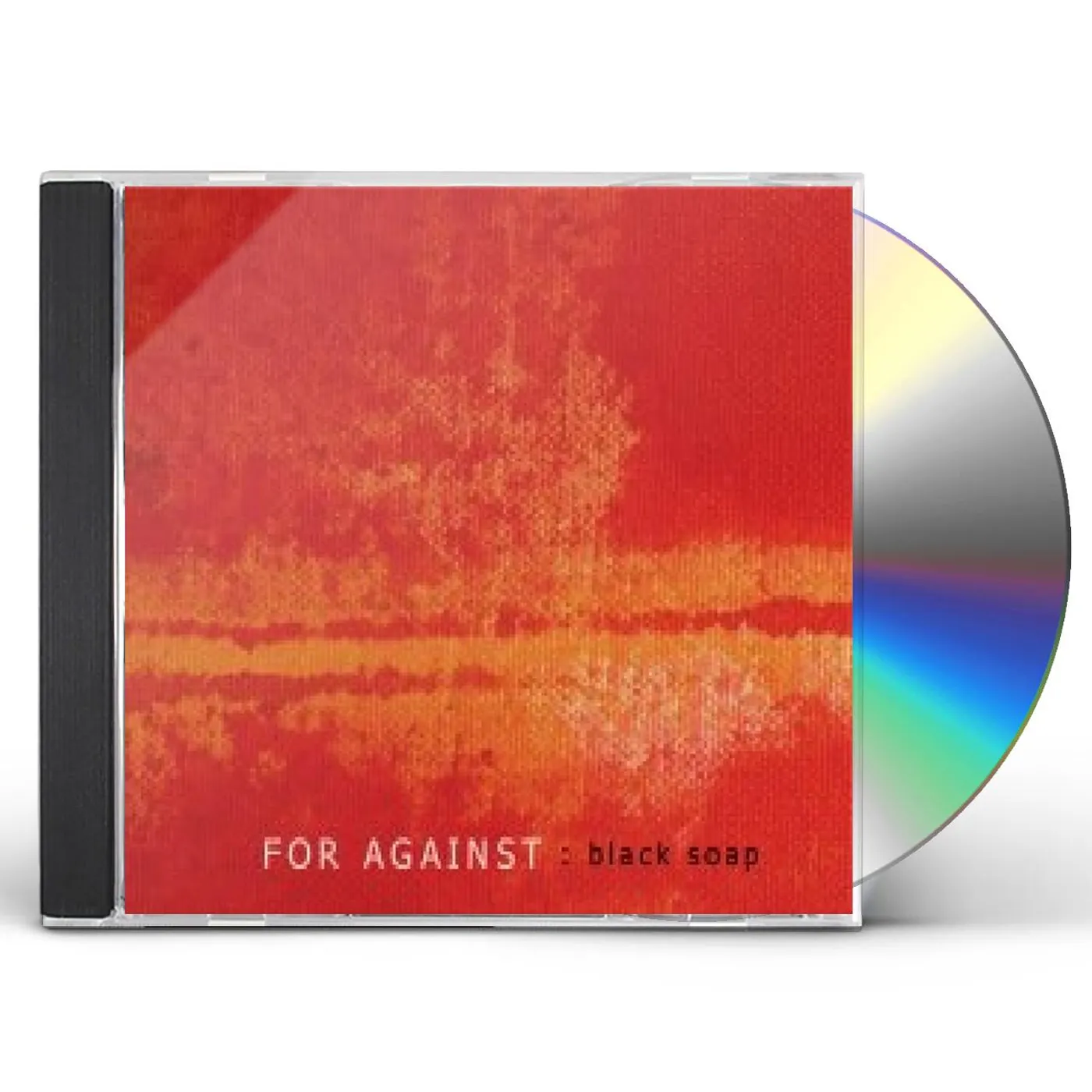 For Against BLACK SOAP CD