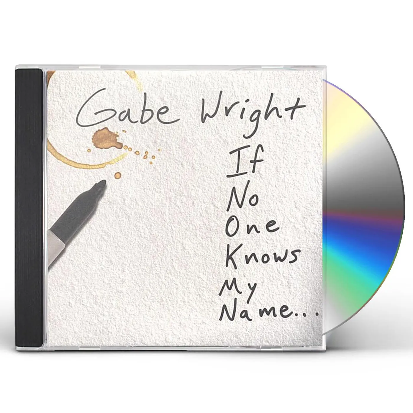 Gabe Wright IF NO ONE KNOWS MY NAME CD