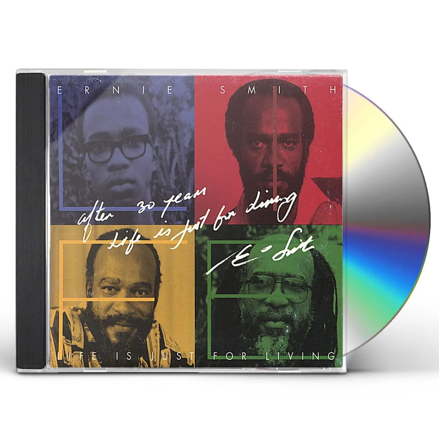 Ernie Smith AFTER 30 YEARS: LIFE IS JUST FOR LIVING CD