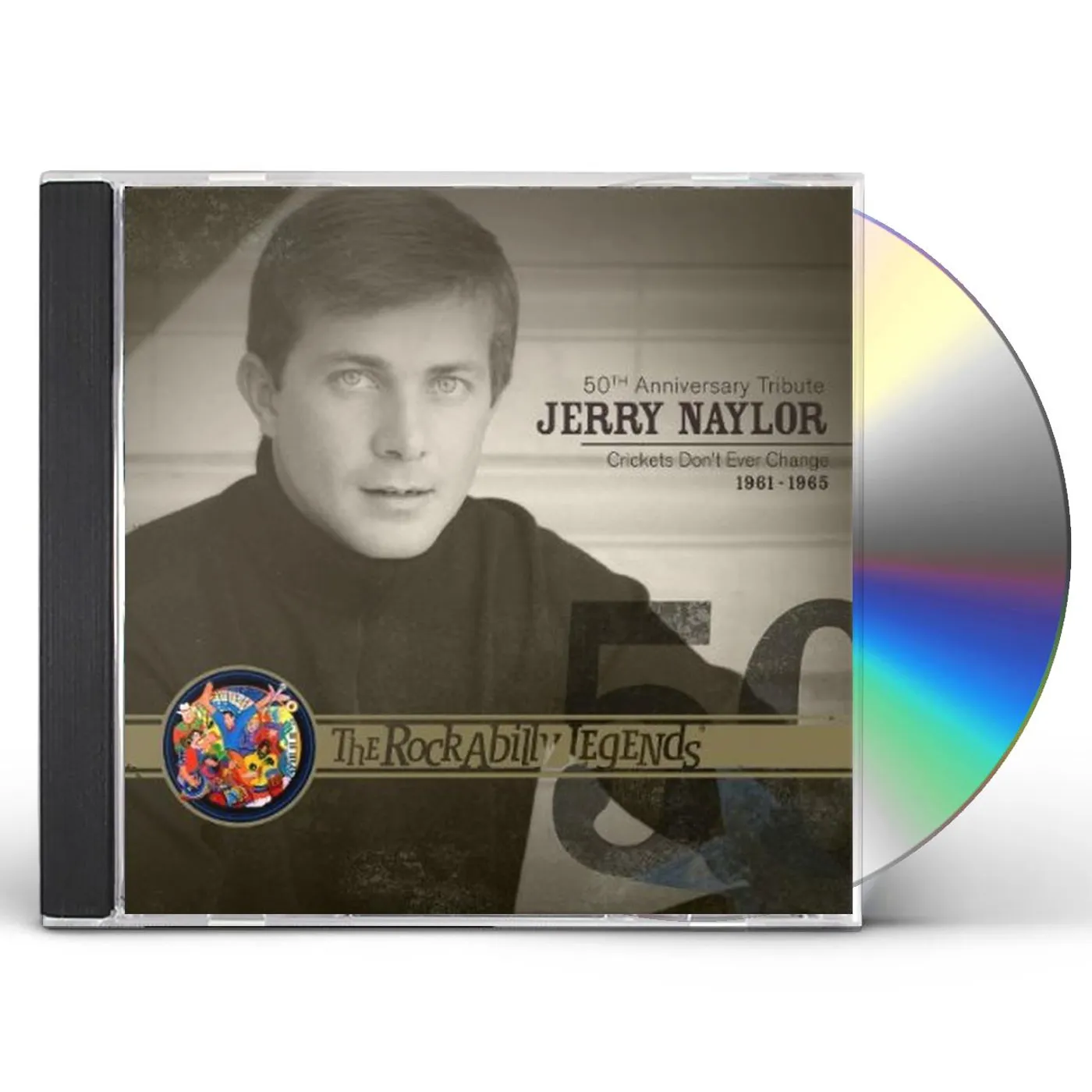 Jerry Naylor ROCKABILLY LEGENDS 50TH ANNIVERSARY TRIBUTE CRICKE CD