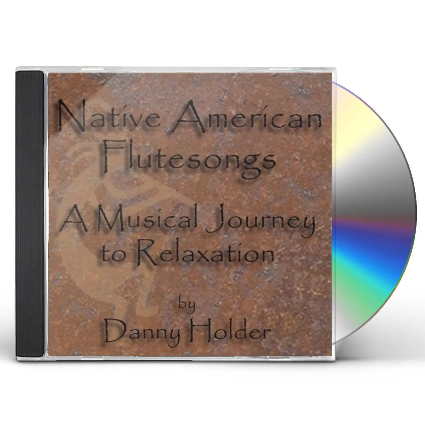 Danny Holder NATIVE AMERICAN FLUTESONGS-A MUSICAL JOURNEY TO RE CD