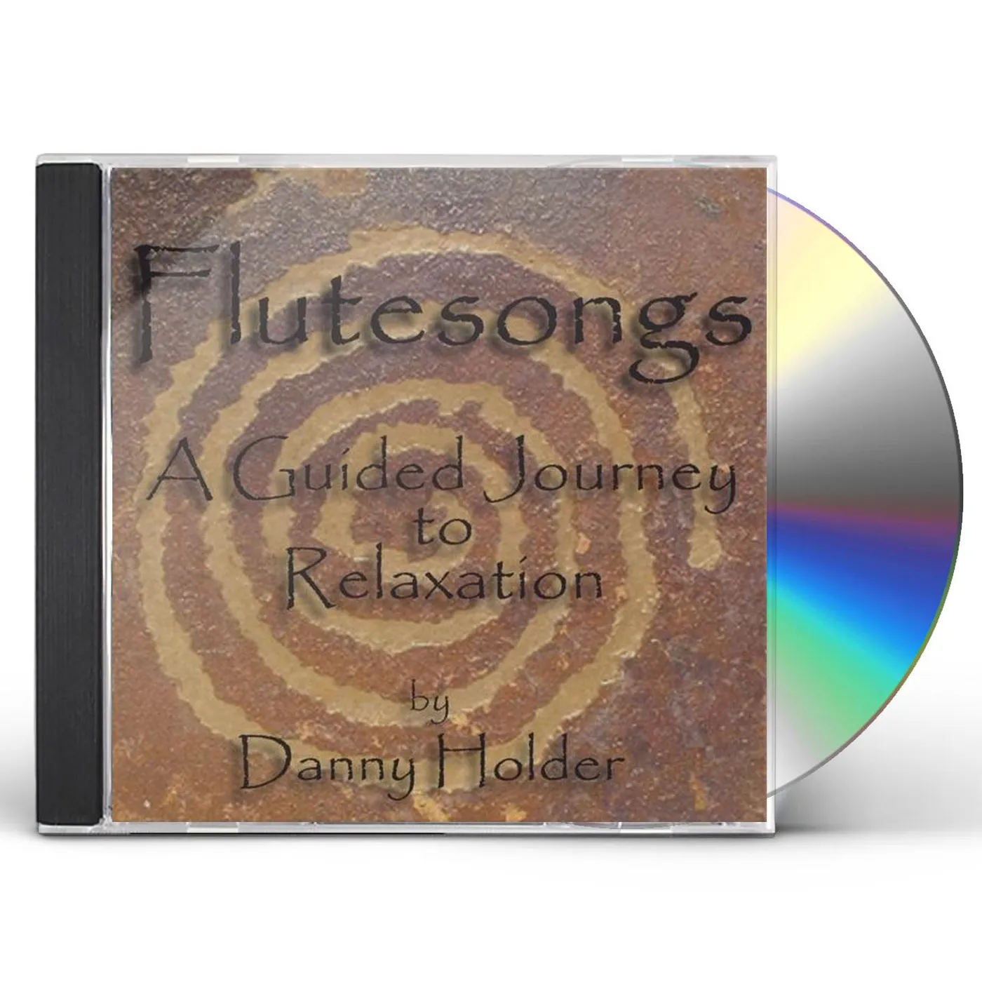 Danny Holder FLUTESONGS A GUIDED JOURNEY TO RELAXATION CD