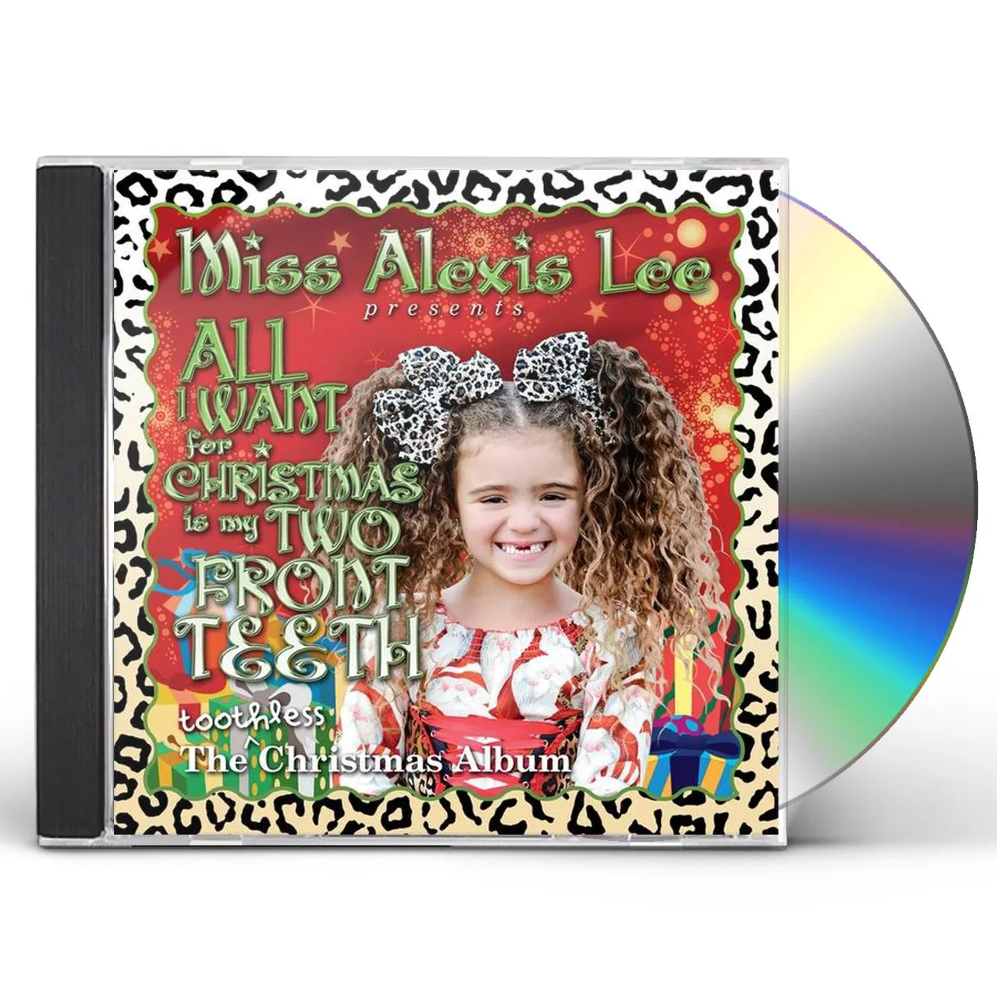 Miss Alexis Lee ALL I WANT FOR CHRISTMAS IS MY TWO FRONT TEETH CD