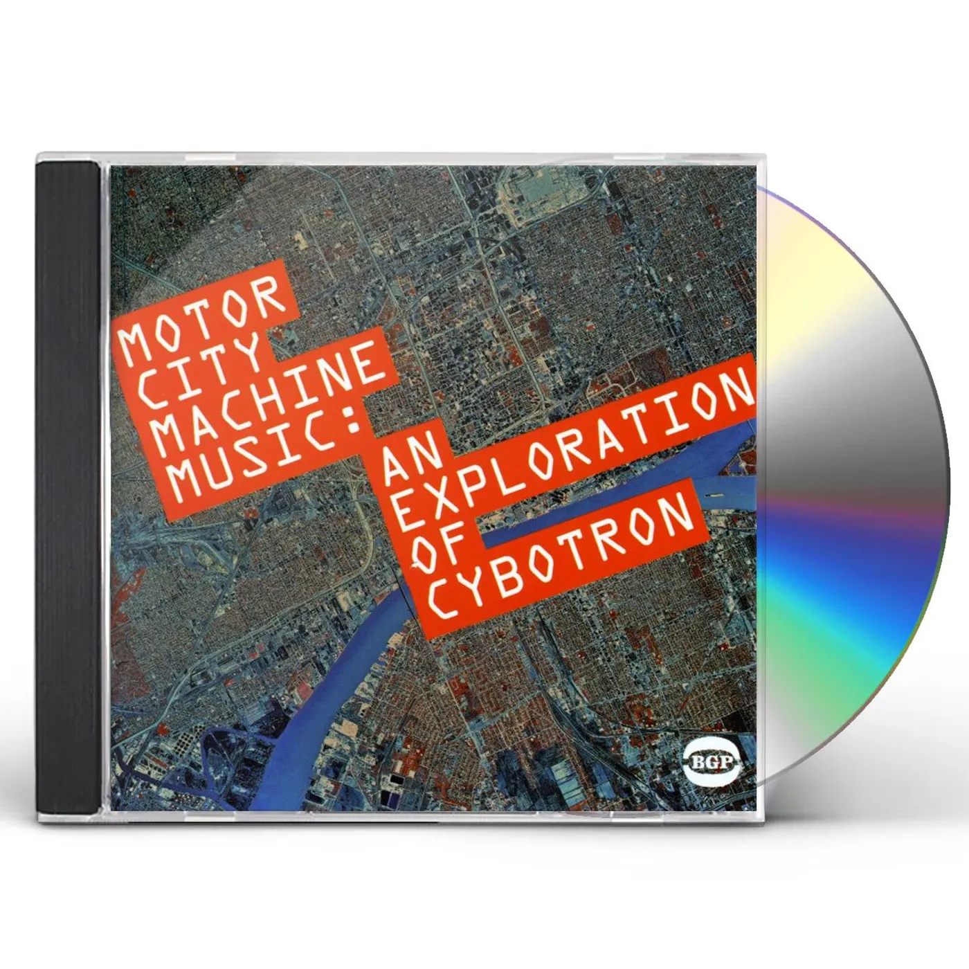 Cybotron MOTOR CITY MACHINE MUSIC: AN EXPLORATION OF CYBOTR CD