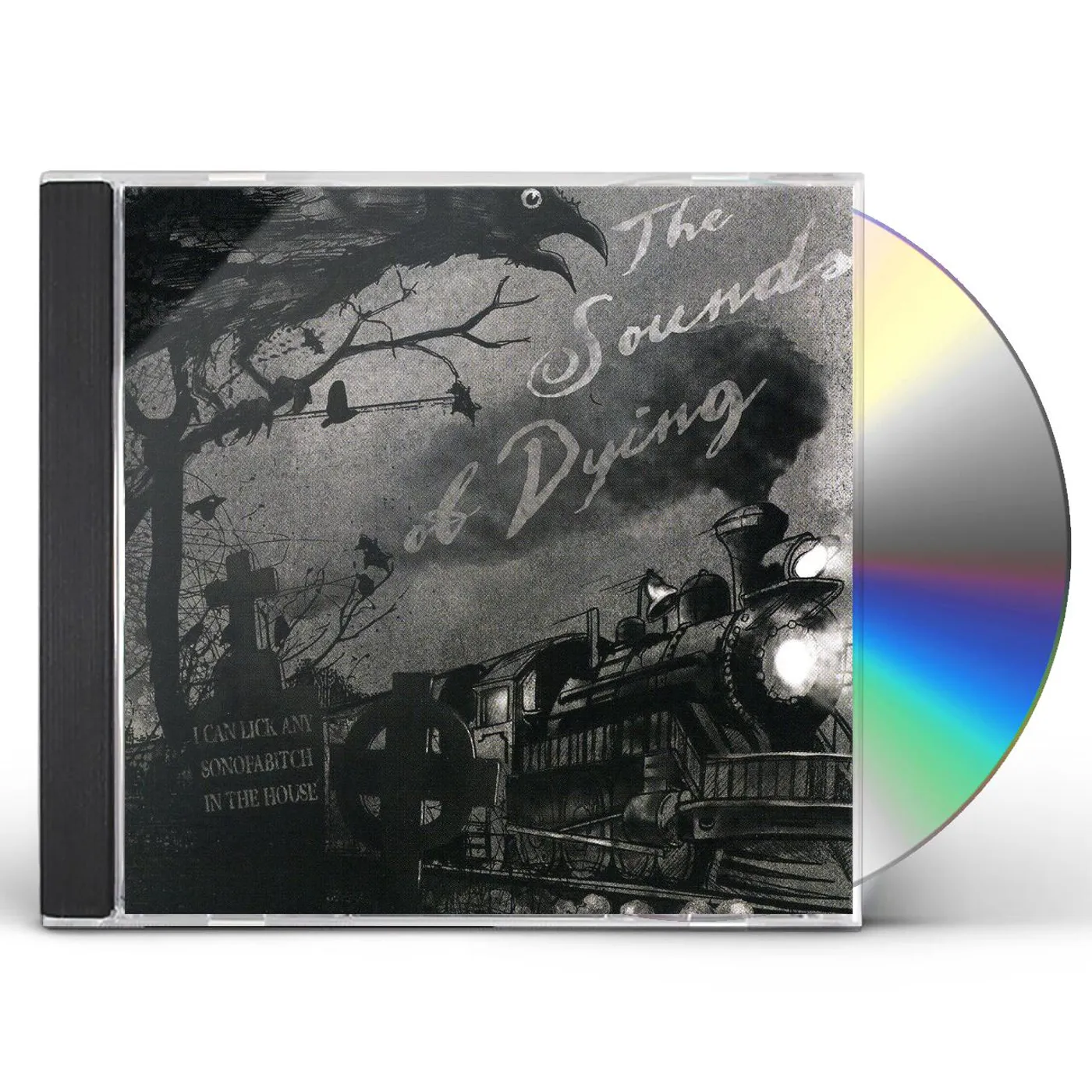 I Can Lick Any Sonofabitch in the House SOUNDS OF DYING CD