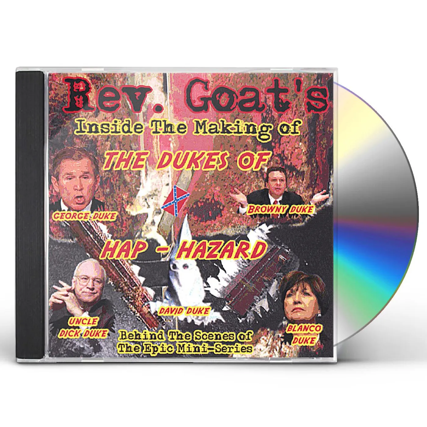 Rev. Goat INSIDE THE MAKING OF THE DUKES OF HAP-HAZARD CD