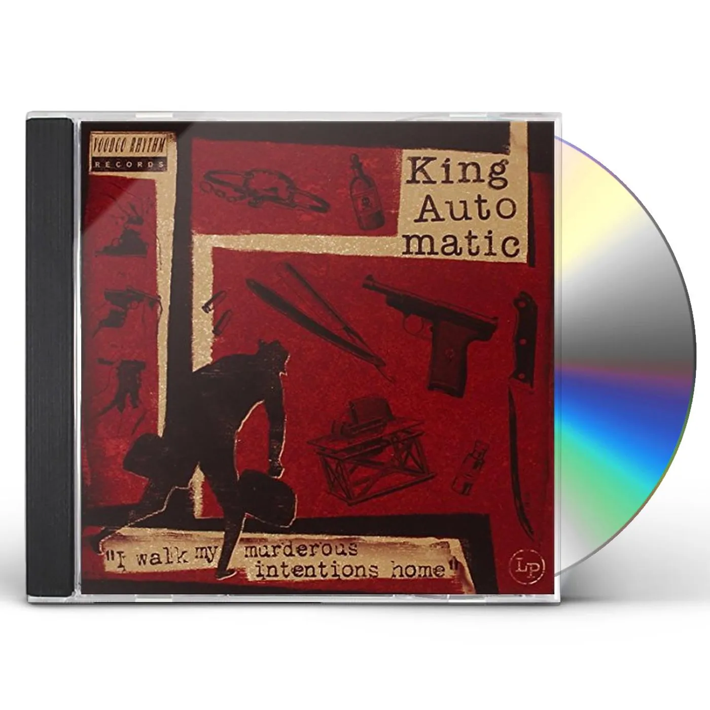 King Automatic I WALK MY MURDEROUS INTENTIONS HOME CD