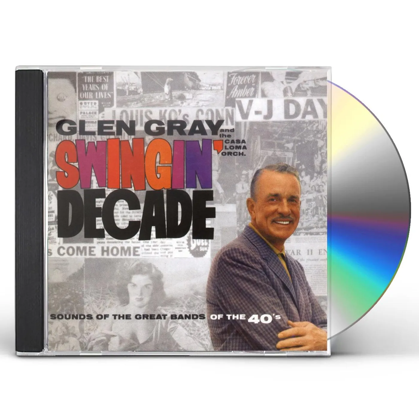 Glen Gray & The Casa Loma Orchestra SWINGIN DECADE CD