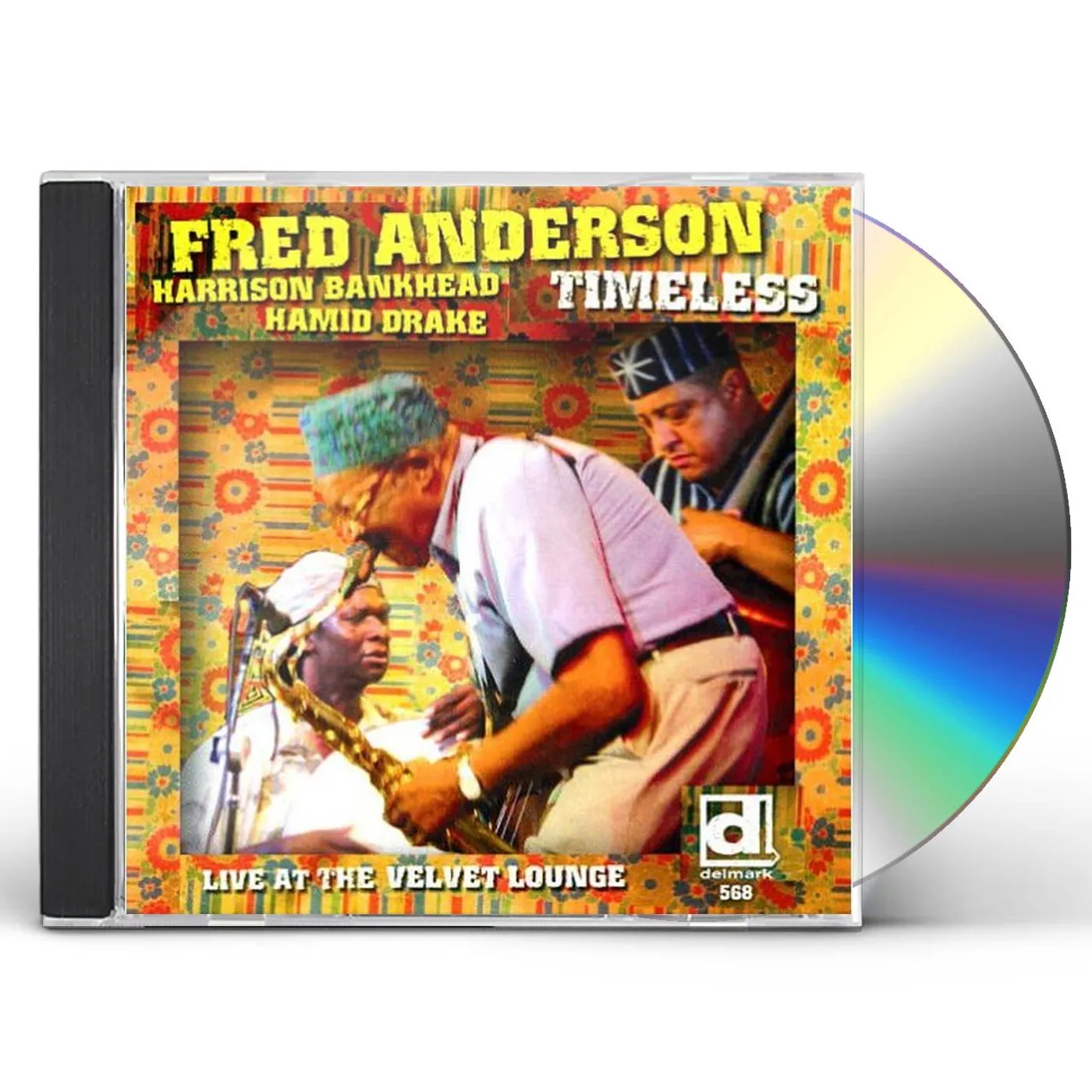 Fred Anderson TIMELESS LIVE AT THE VELVET LOUNGE CD
